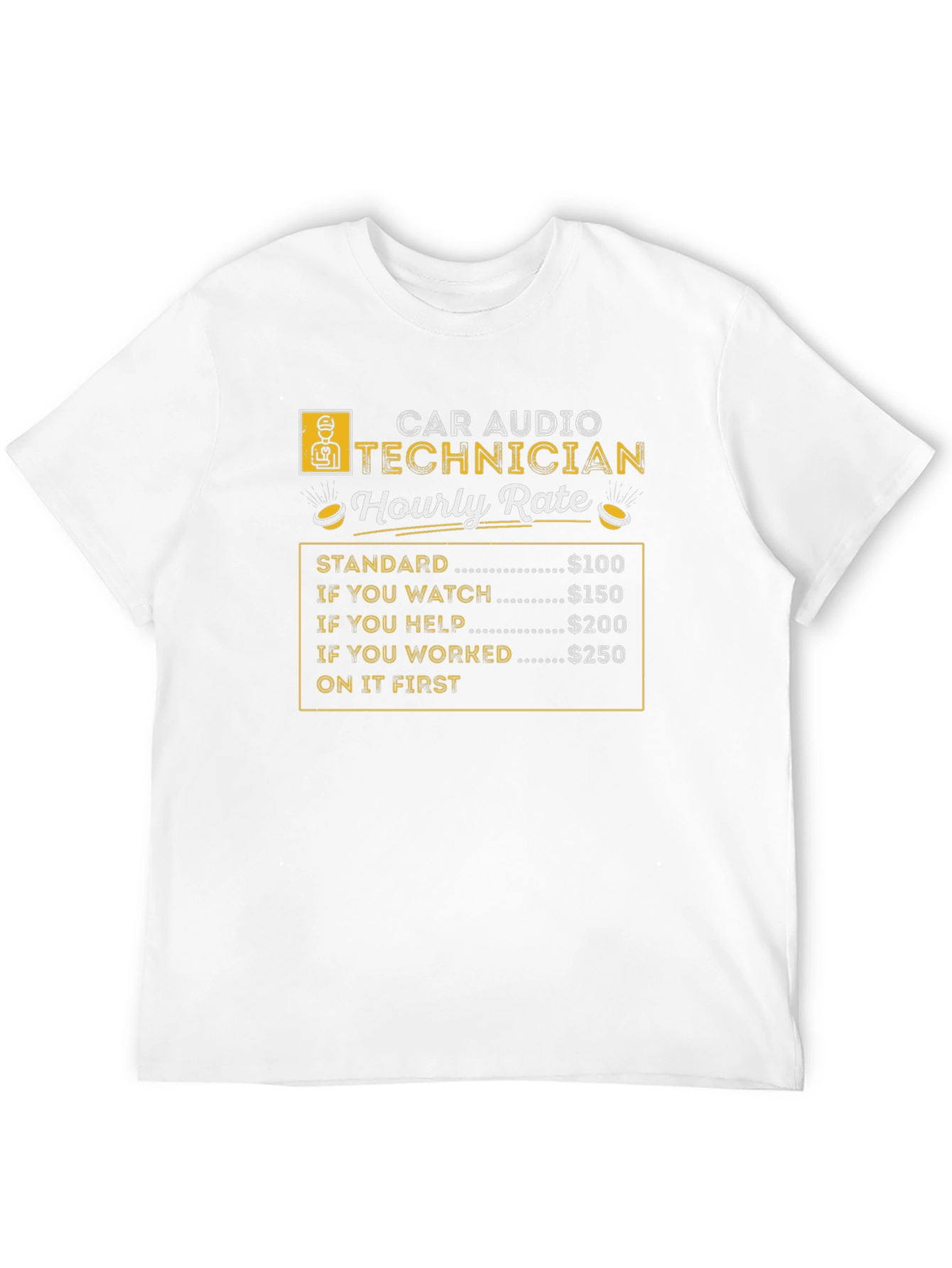 Car Audio Technician Hourly Rate Black T-Shirt