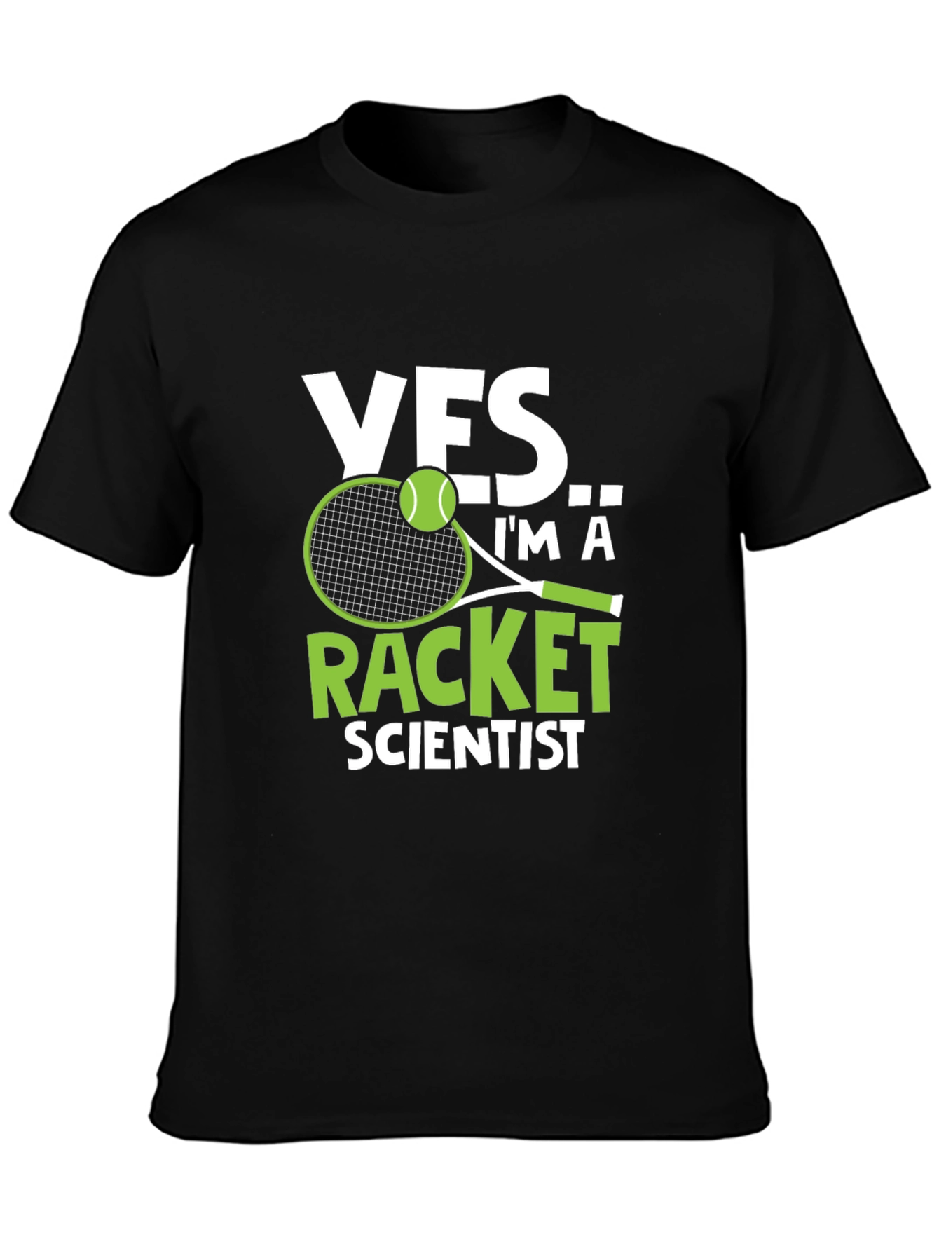 Yes Im a Racket Scientist T-Shirt