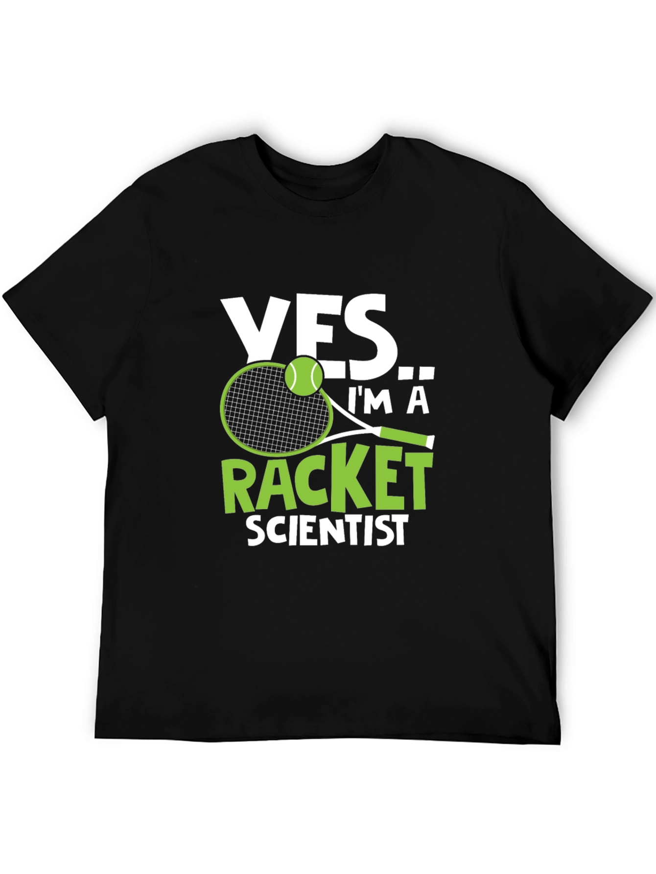 Yes Im a Racket Scientist T-Shirt