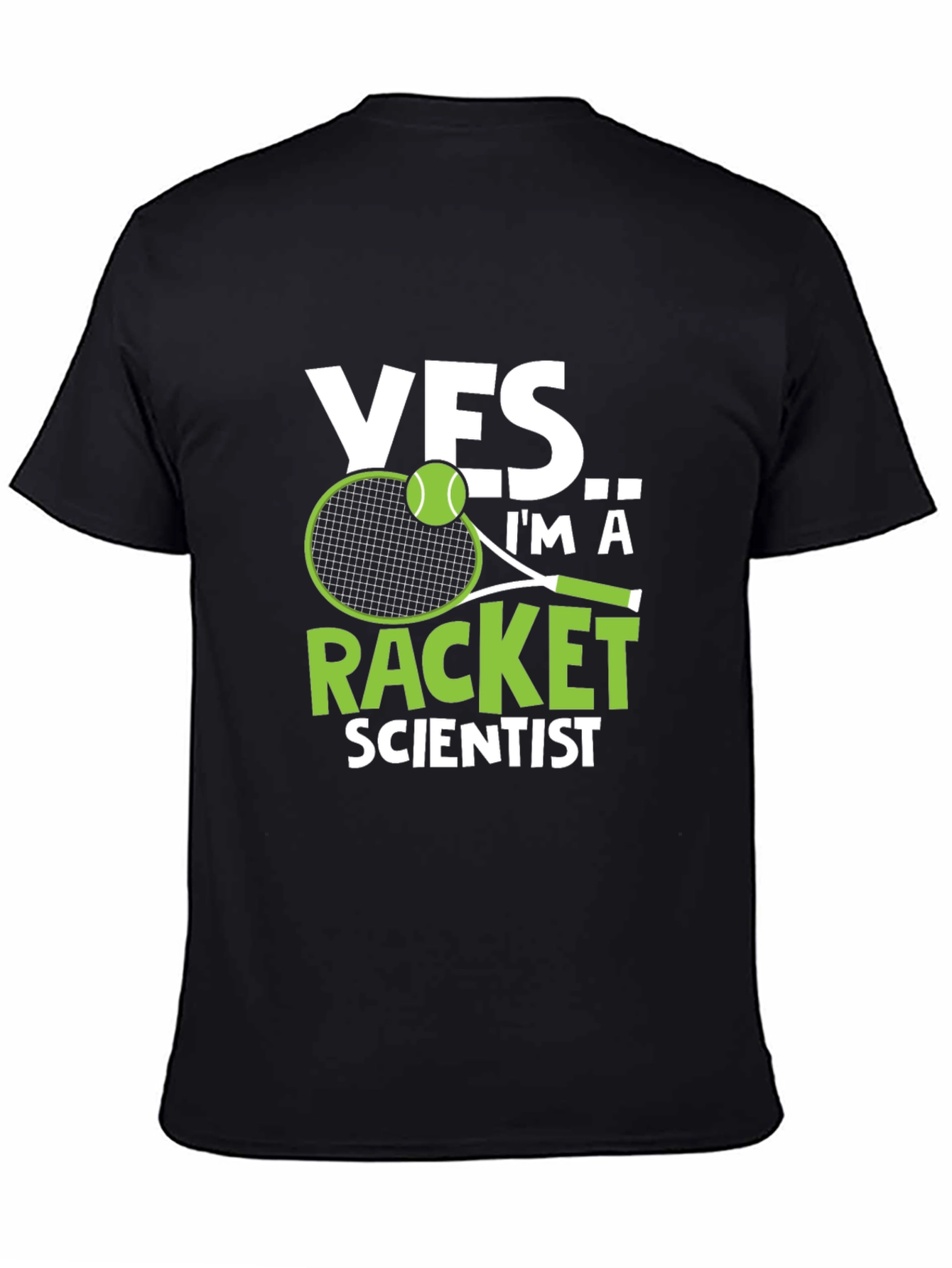 Yes Im a Racket Scientist T-Shirt