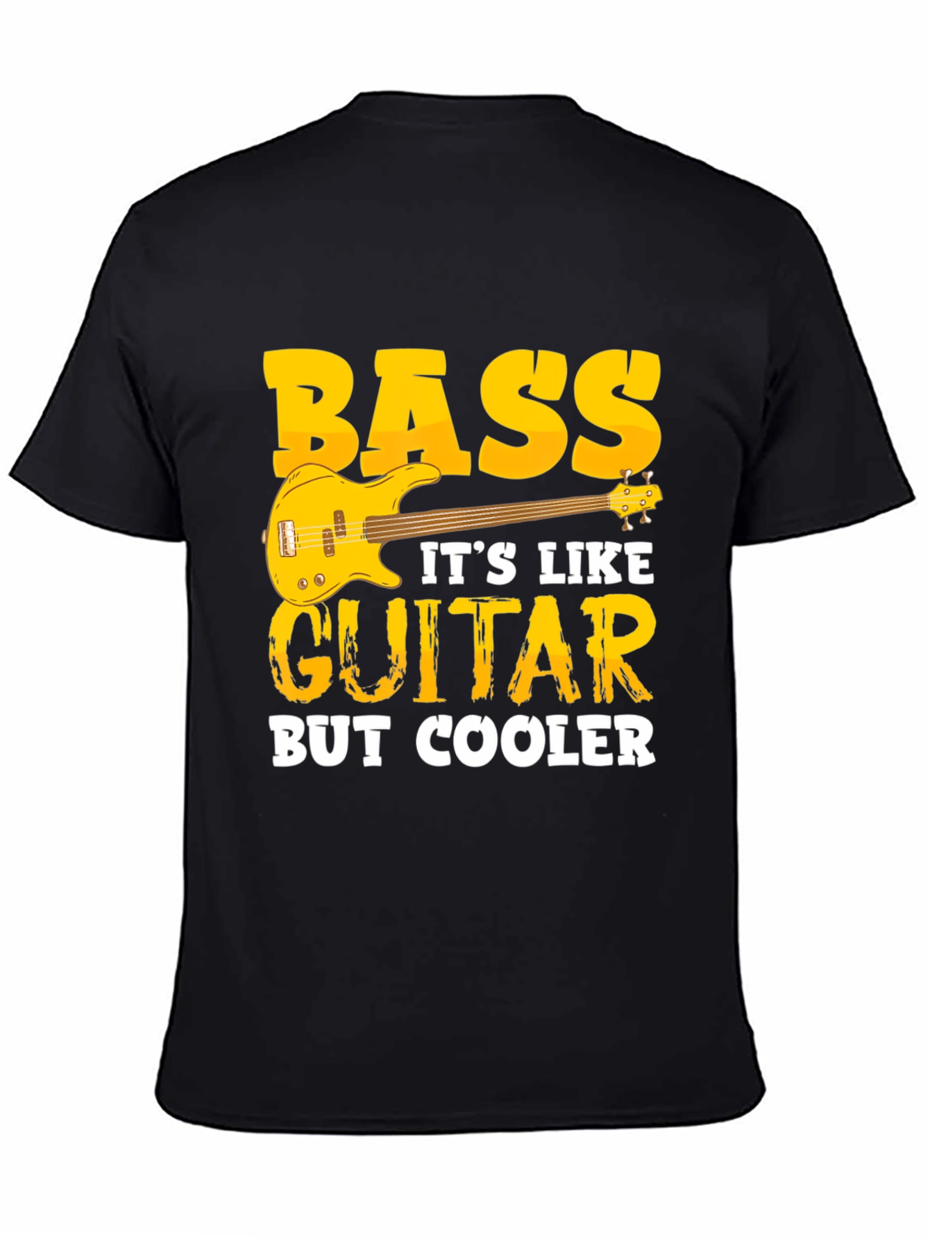 Bass Guitar T-Shirt - Cooler Than Guitar Tee