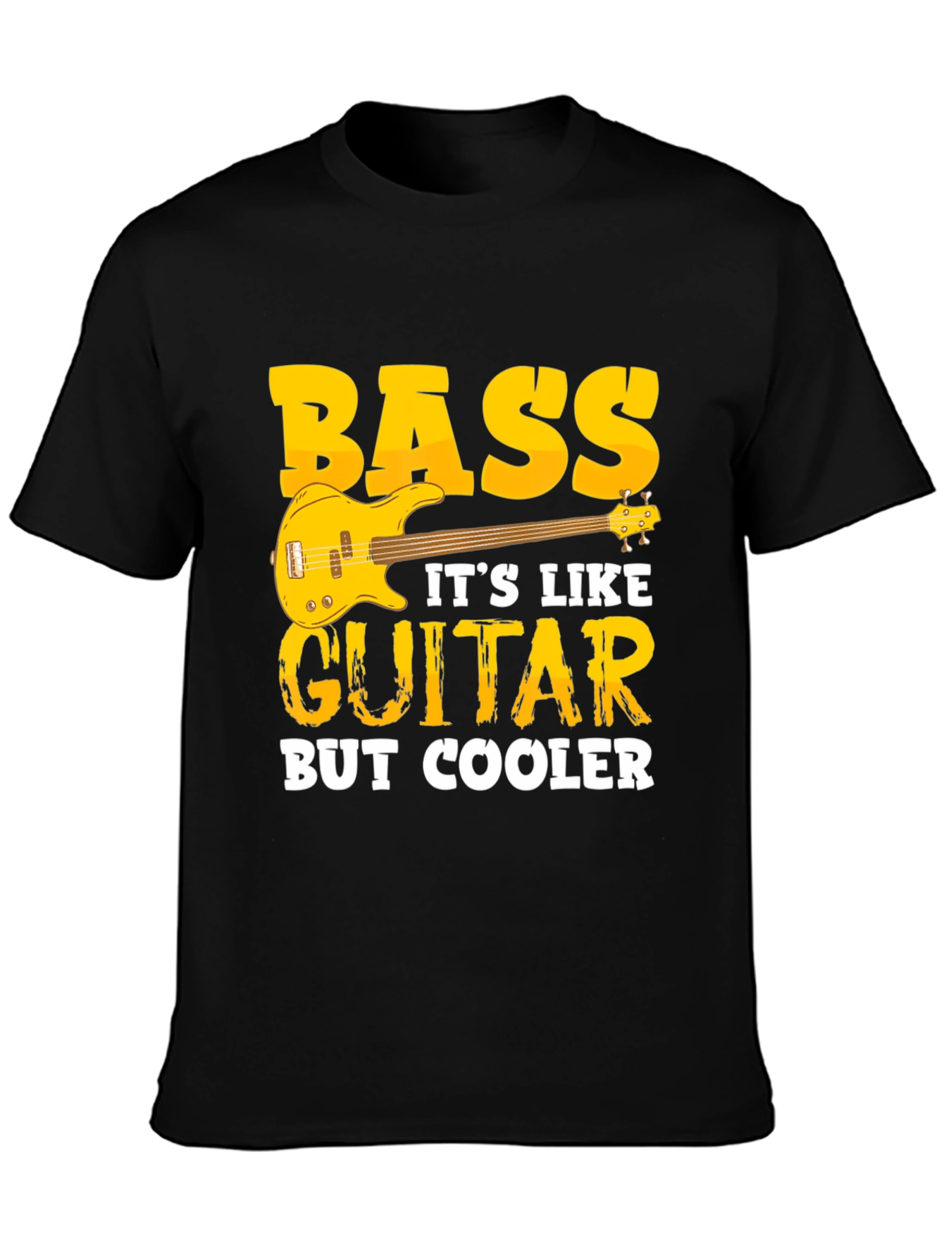 Bass Guitar T-Shirt - Cooler Than Guitar Tee