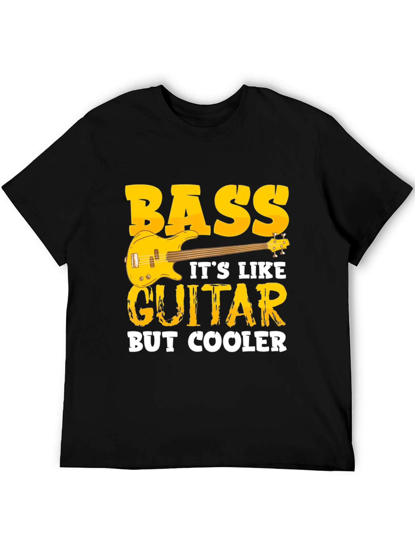 Bass Guitar T-Shirt - Cooler Than Guitar Tee