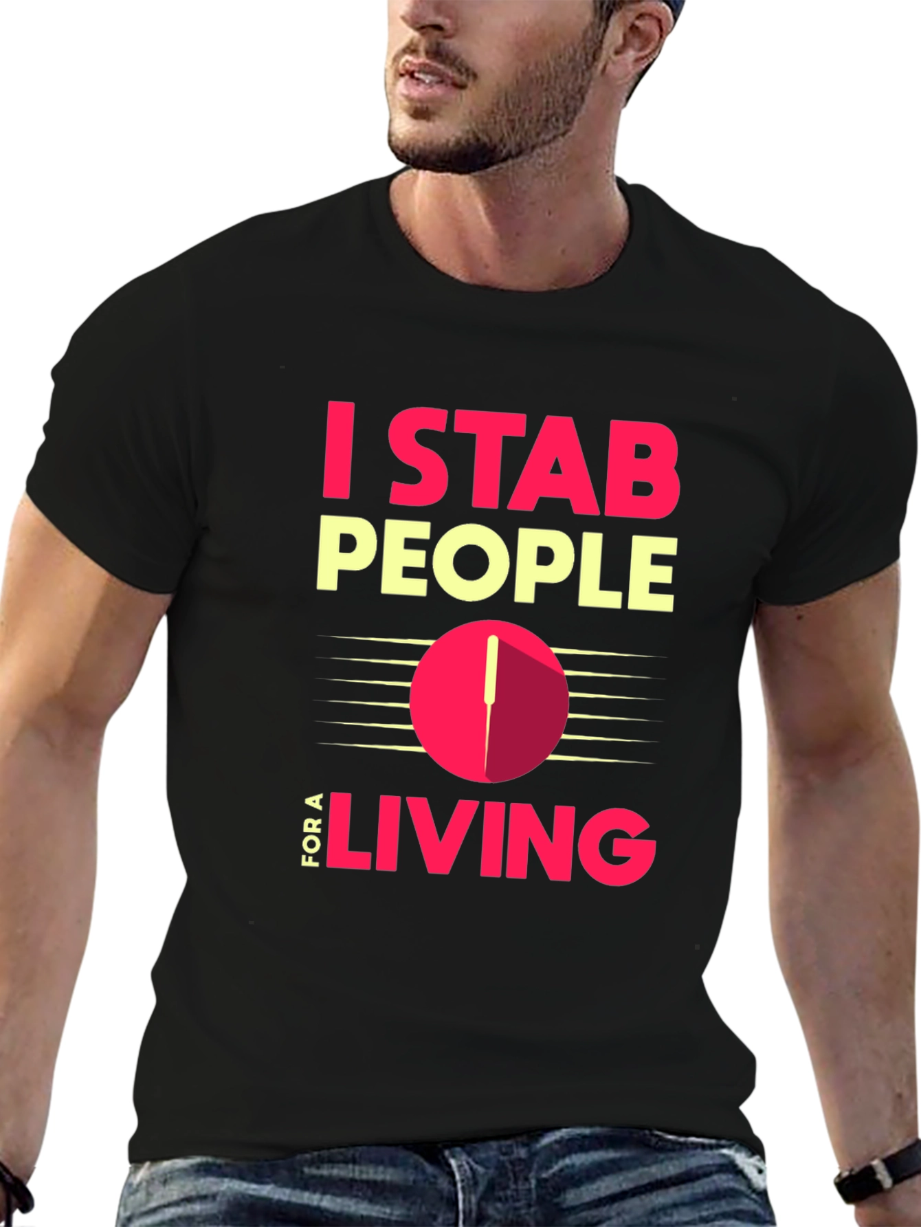 I Stab People For A Living T-Shirt