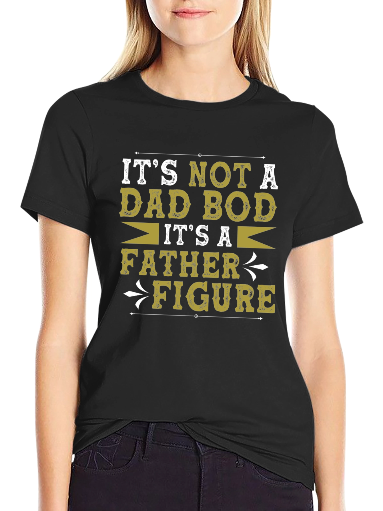 Its Not A Dad Bod Father Figure Graphic T-Shirt