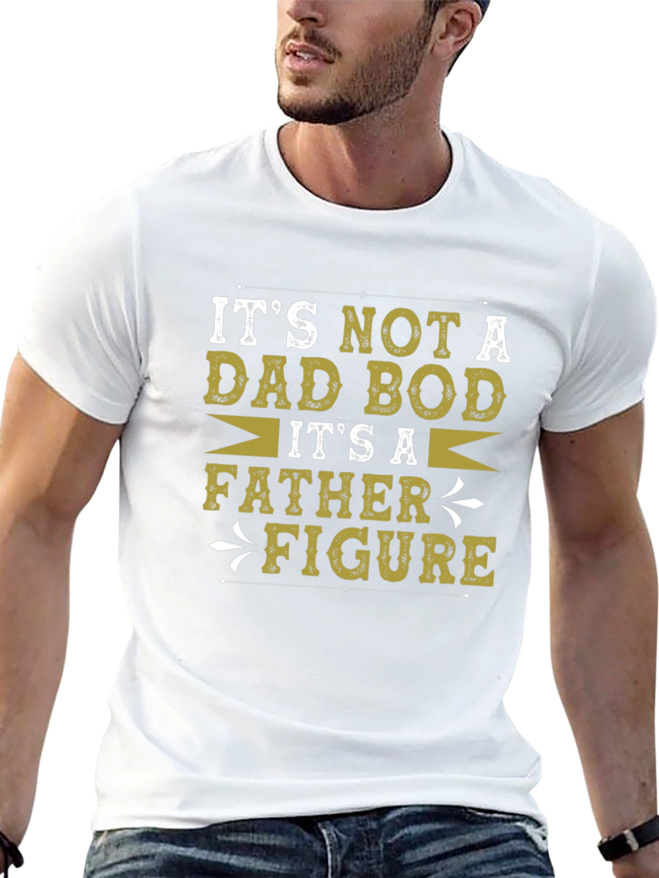Its Not A Dad Bod Father Figure Graphic T-Shirt
