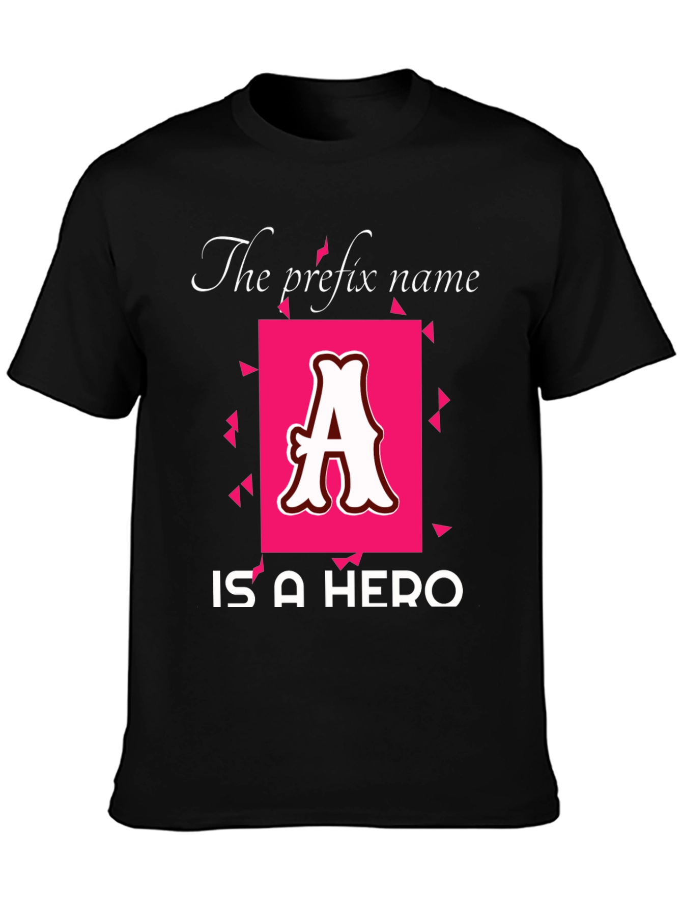 Heroic Name Prefix T-Shirt - Personalized Initial Tee