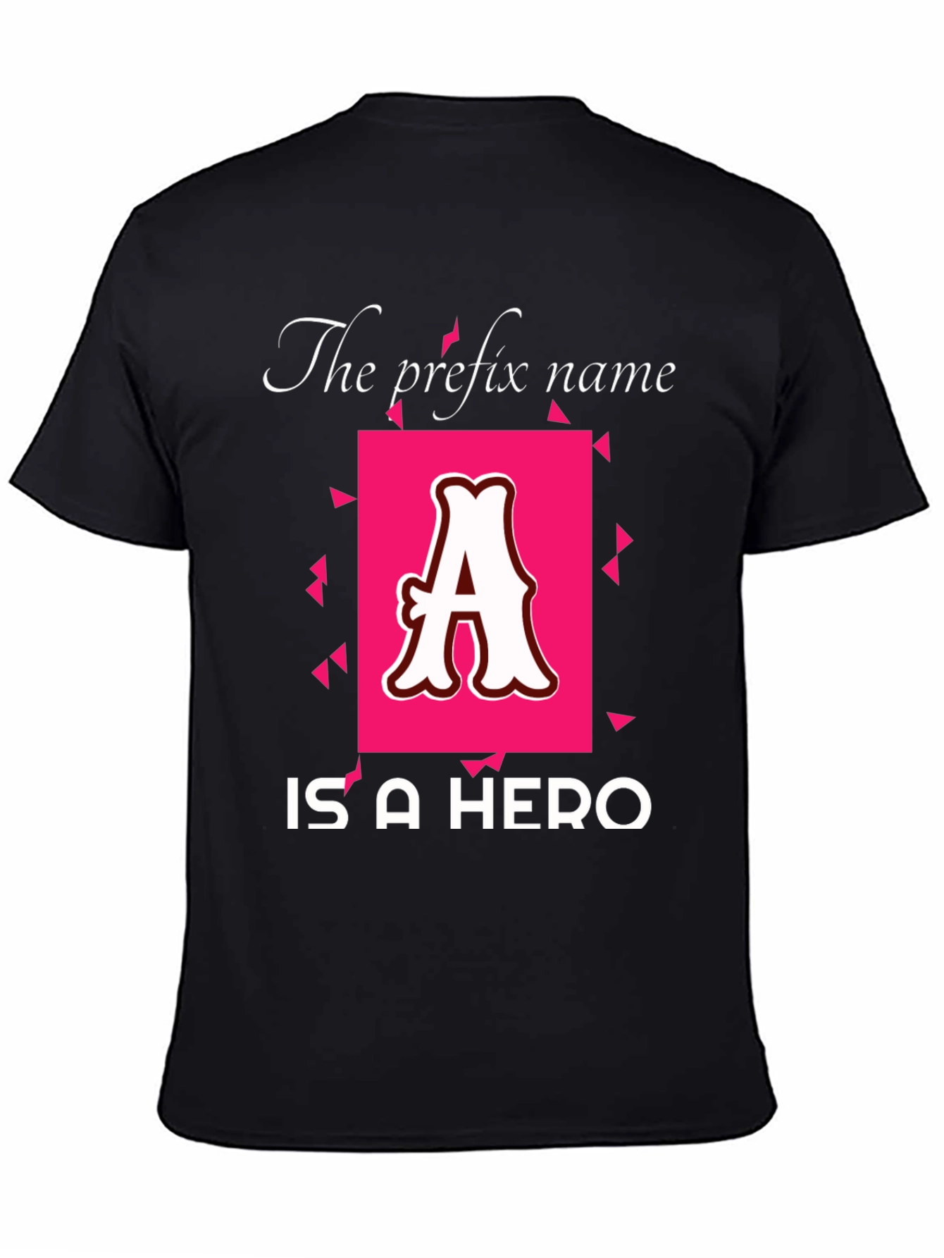 Heroic Name Prefix T-Shirt - Personalized Initial Tee