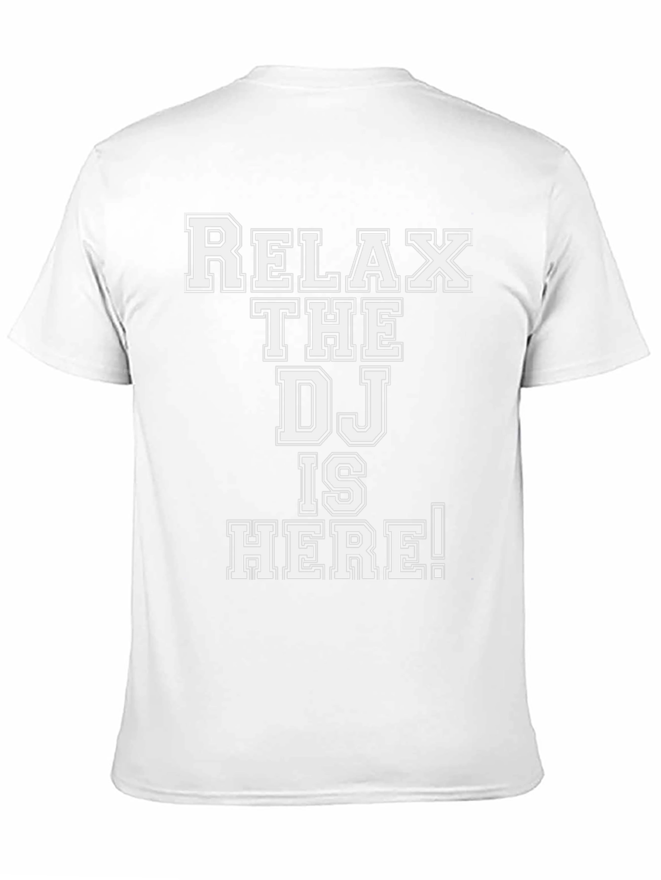 Relax The DJ Is Here! Graphic T-Shirt
