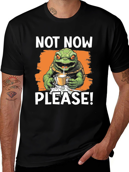 Not Now Please! Turtle T-Shirt