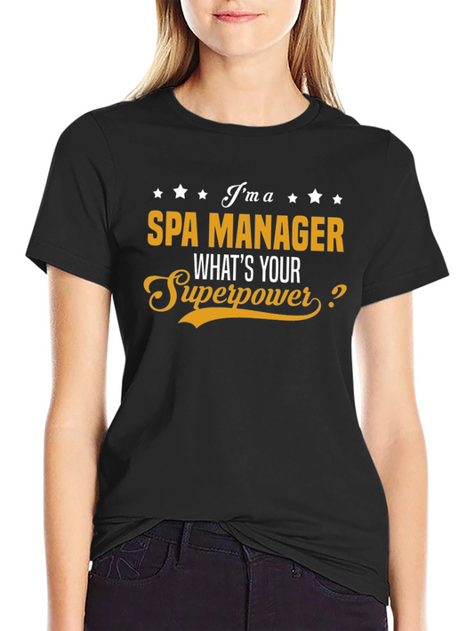 Spa Manager Superpower T-Shirt - Funny Gift!