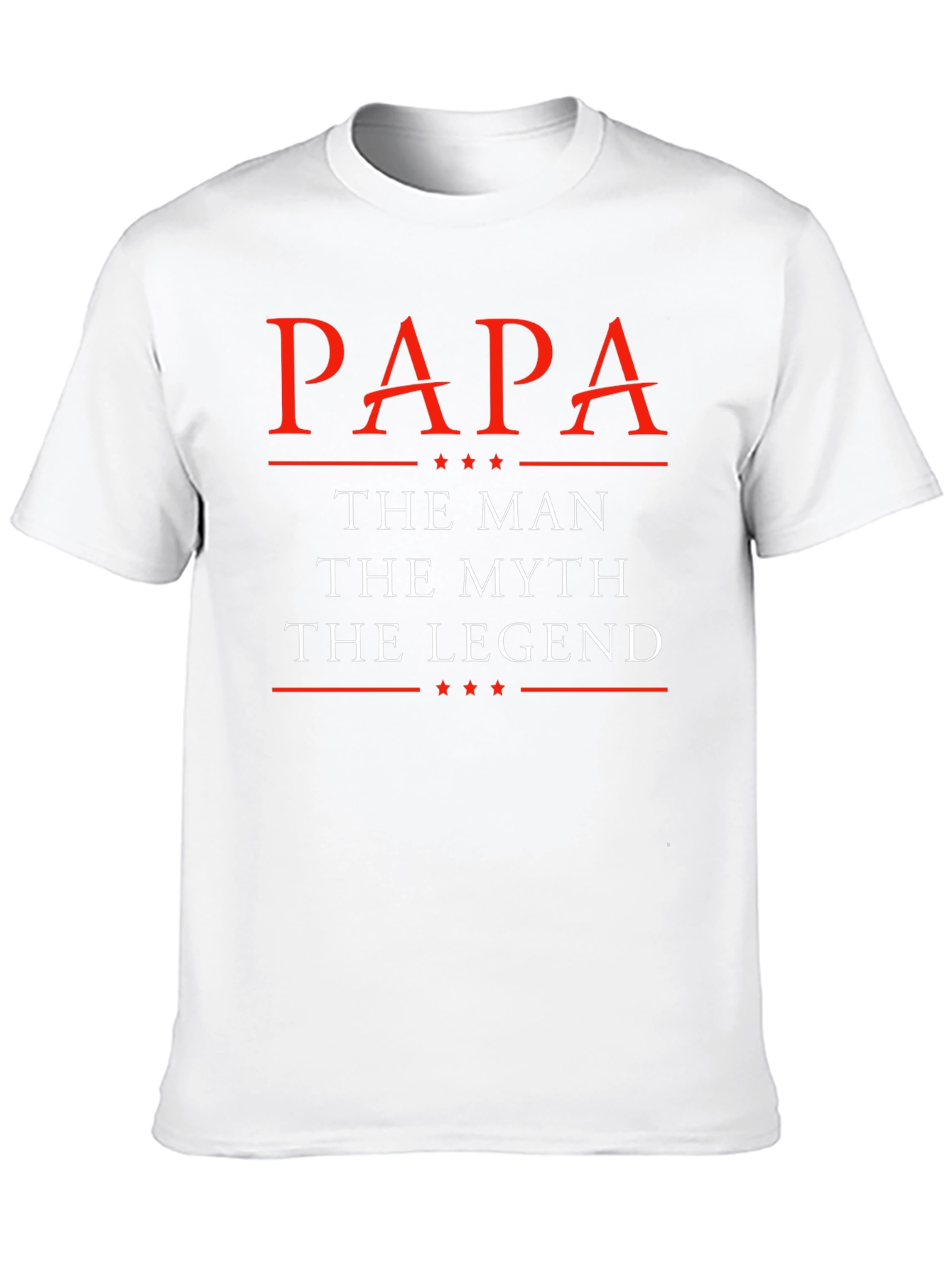 Papa The Man The Myth The Legend Graphic T-Shirt
