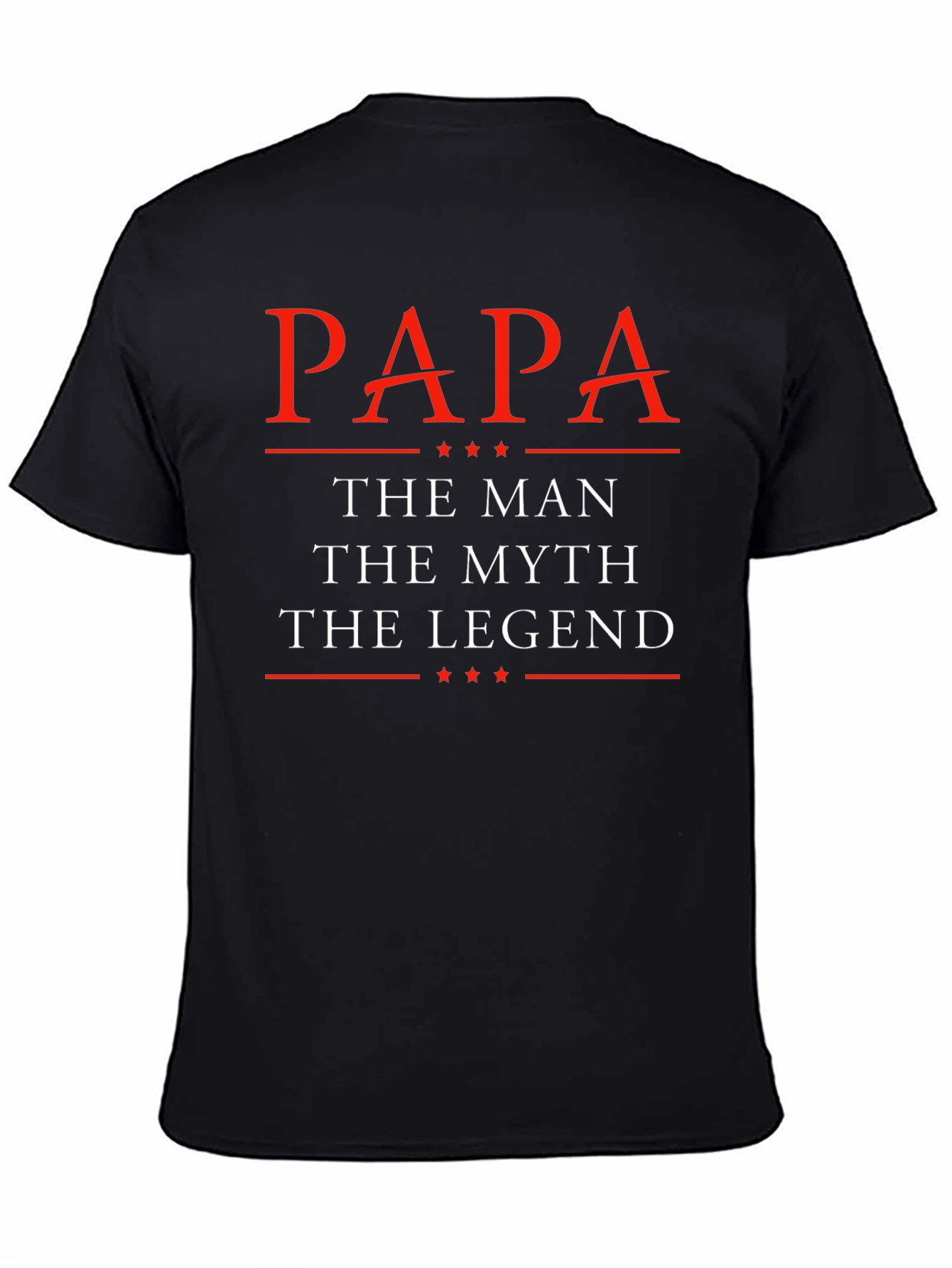 Papa The Man The Myth The Legend Graphic T-Shirt