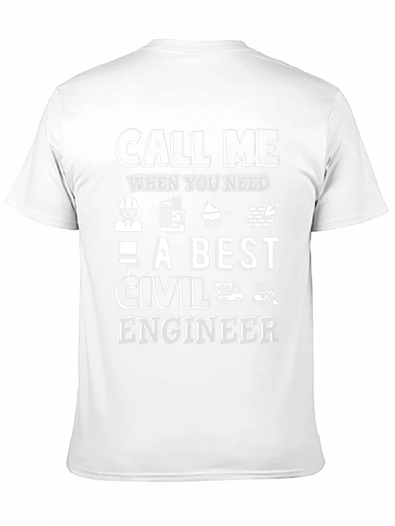Civil Engineer T-Shirt - Call Me Graphic Tee