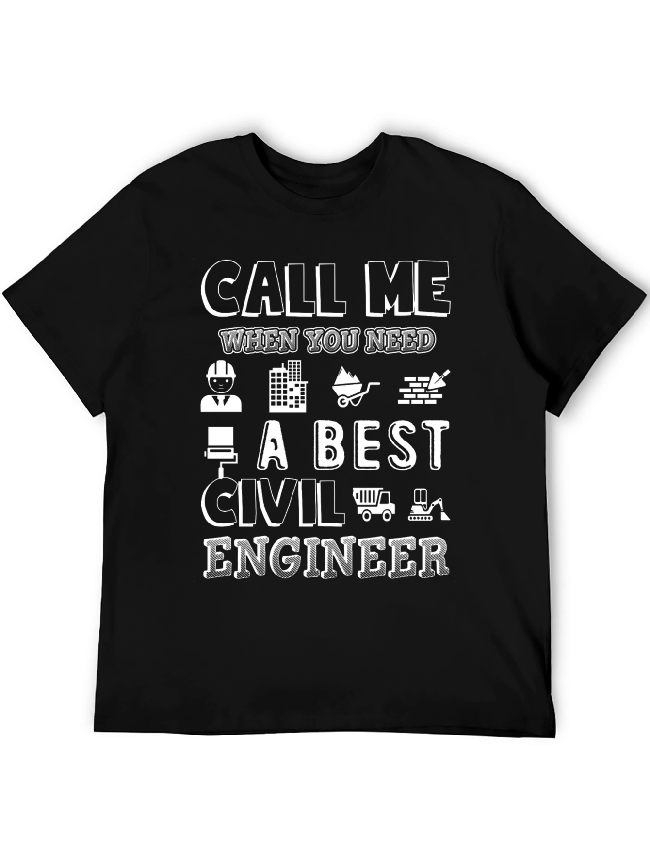 Civil Engineer T-Shirt - Call Me Graphic Tee