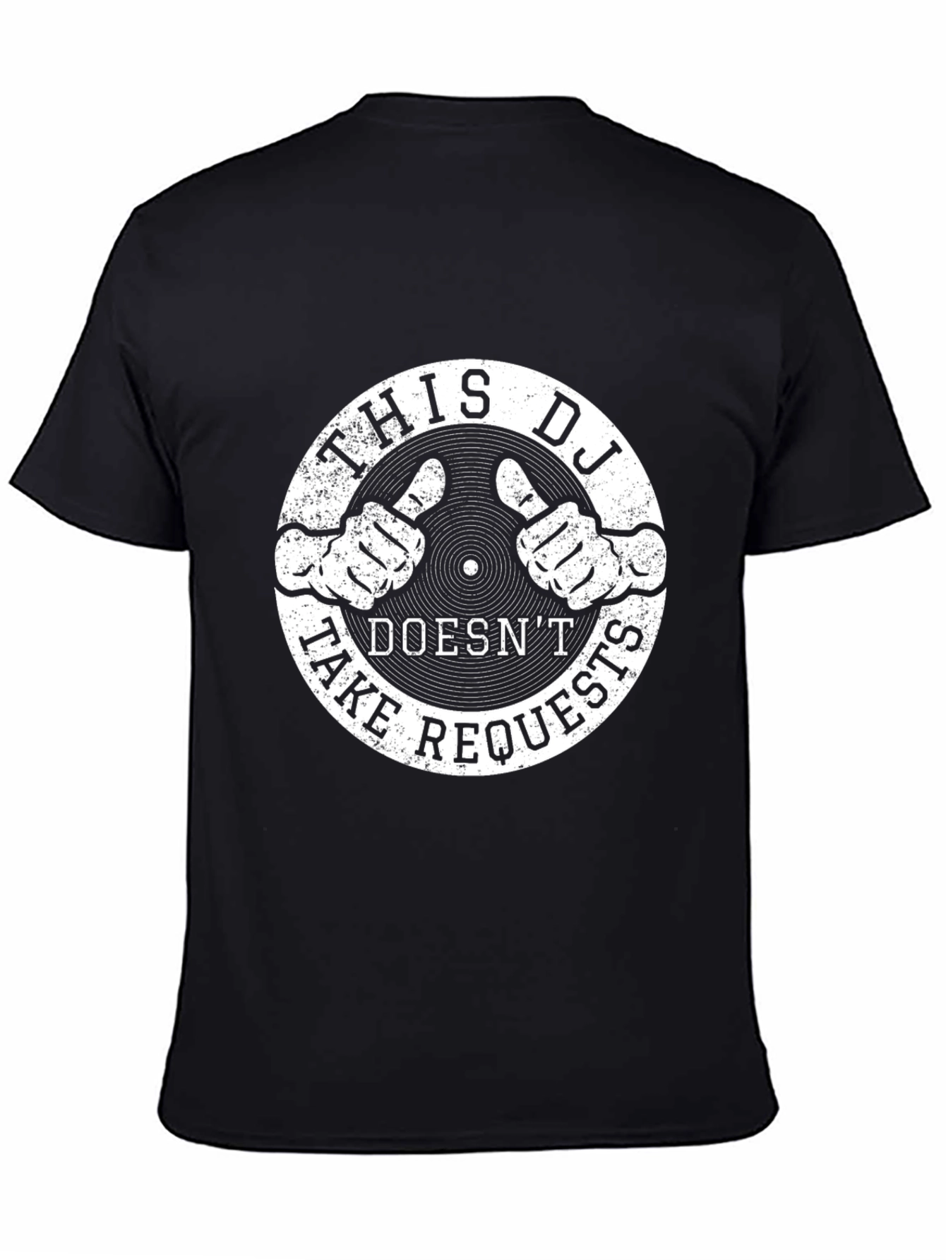 This DJ Doesnt Take Requests - Graphic T-Shirt