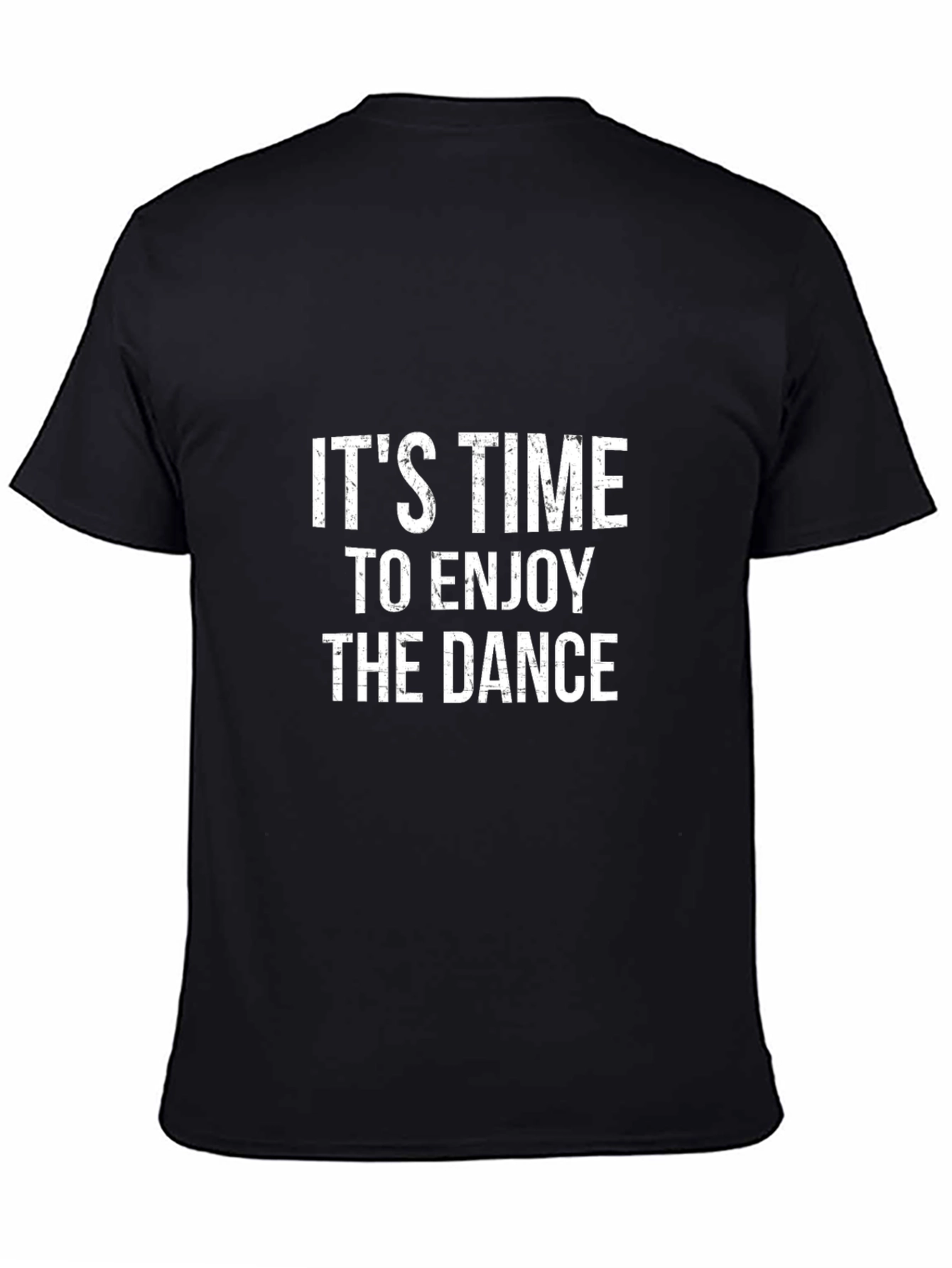 Its Time to Enjoy The Dance T-Shirt