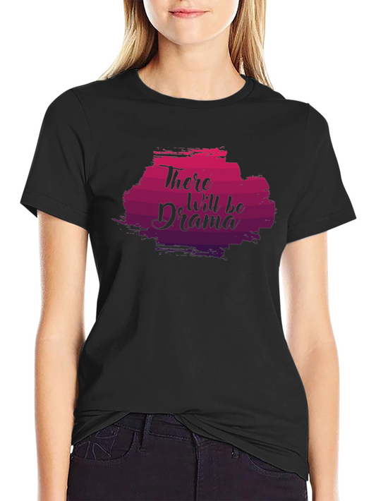 Drama T-Shirt - Funny Graphic Tee for Theater Lovers