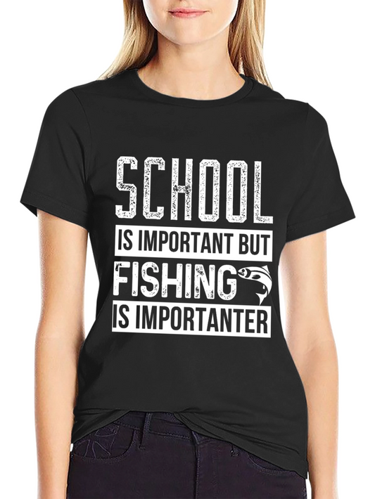 Fishing is Importanter T-Shirt