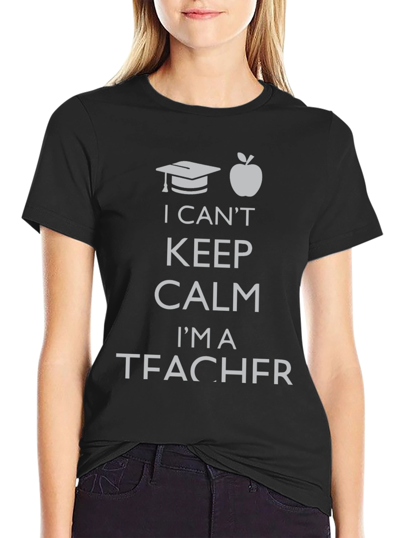 I Cant Keep Calm Im a Teacher T-Shirt