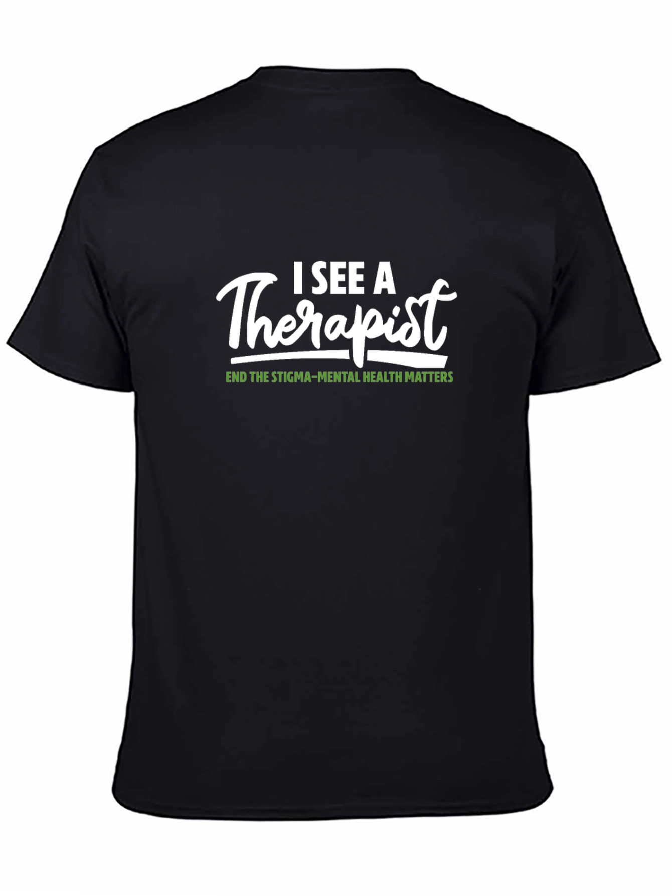I See A Therapist Graphic Tee Mental Health Matters