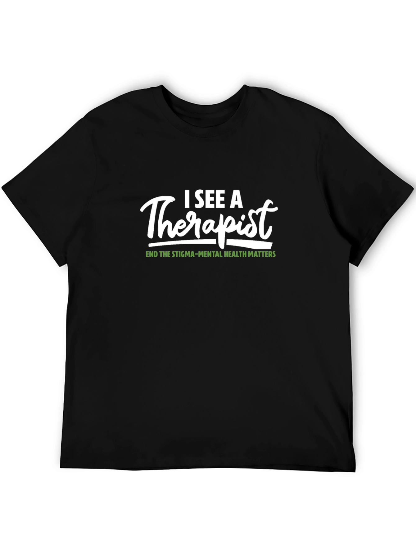 I See A Therapist Graphic Tee Mental Health Matters