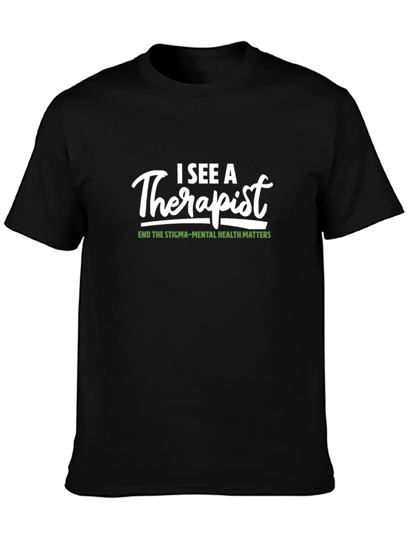 I See A Therapist Graphic Tee Mental Health Matters