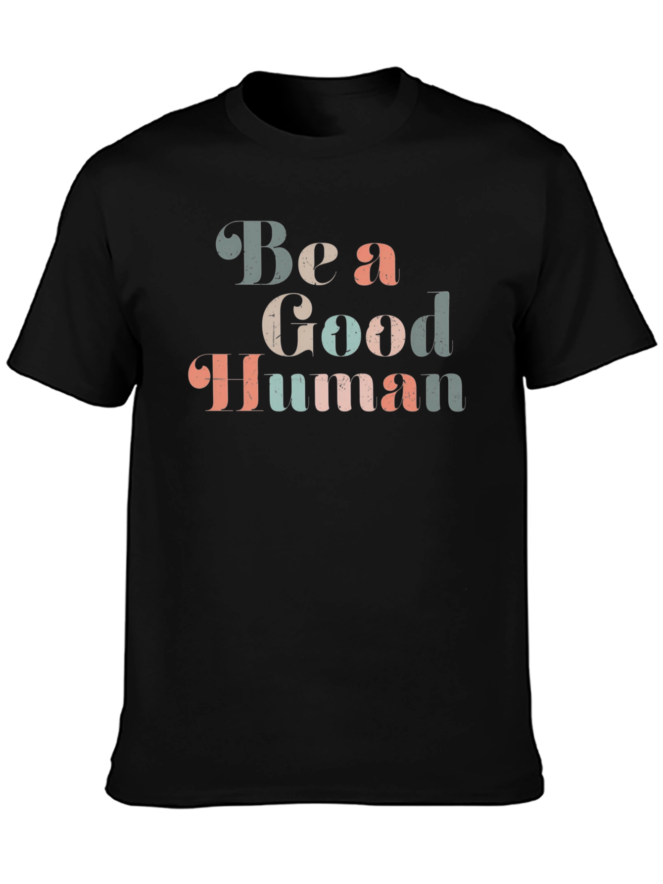 Be a Good Human Graphic Tee