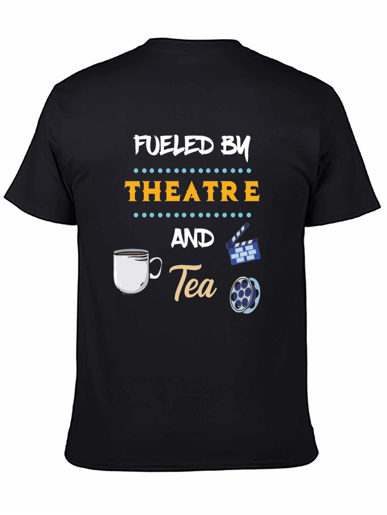 Fueled By Theatre and Tea Graphic T-Shirt