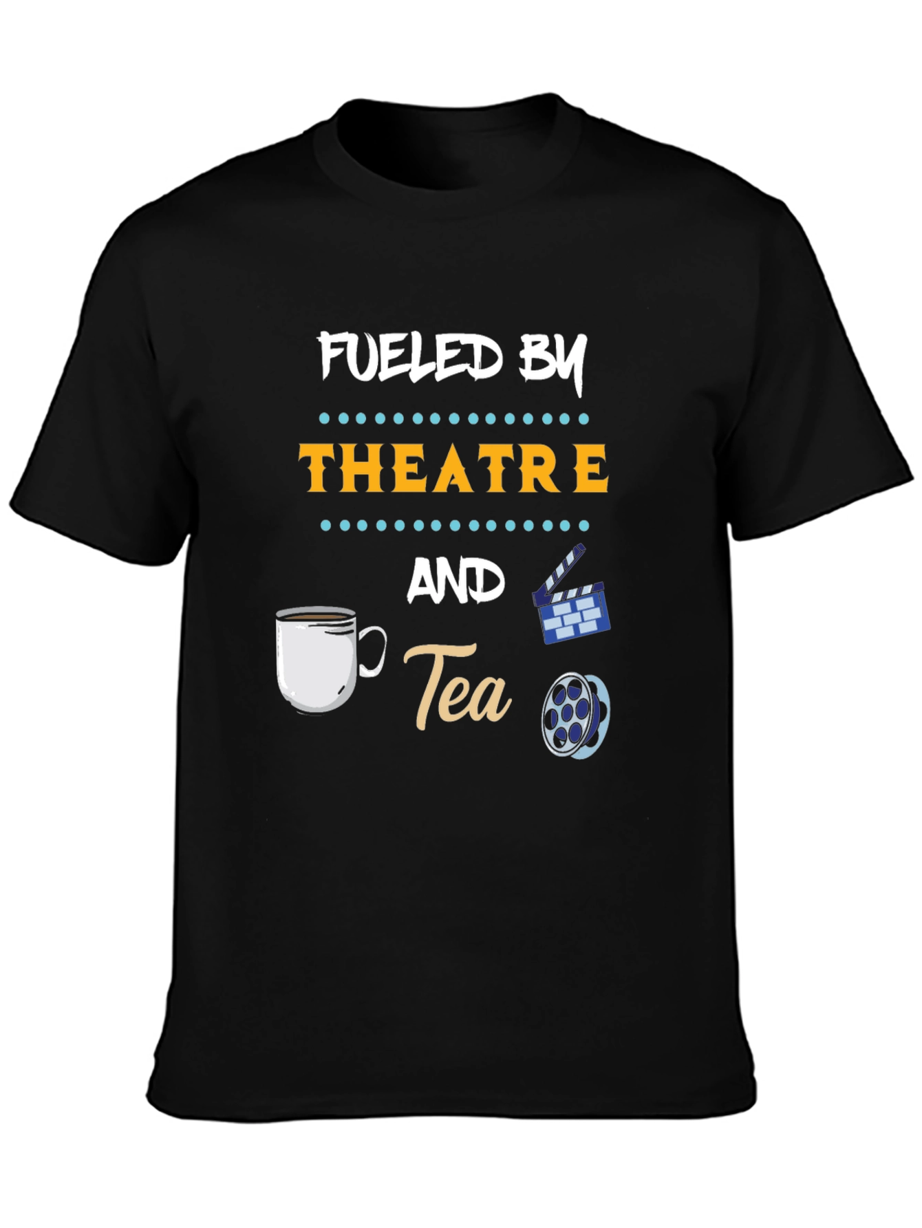 Fueled By Theatre and Tea Graphic T-Shirt