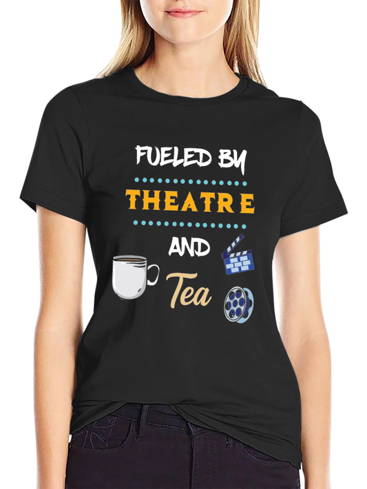 Fueled By Theatre and Tea Graphic T-Shirt