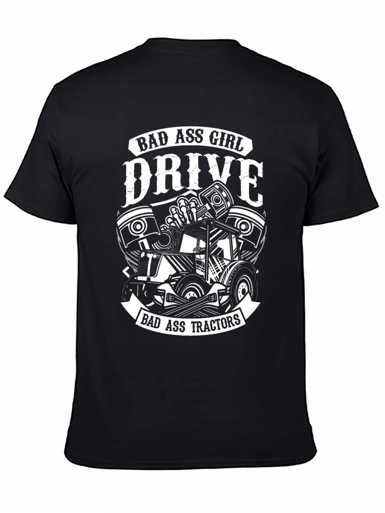 Bad Ass Girl Drive Tractors Black Tee