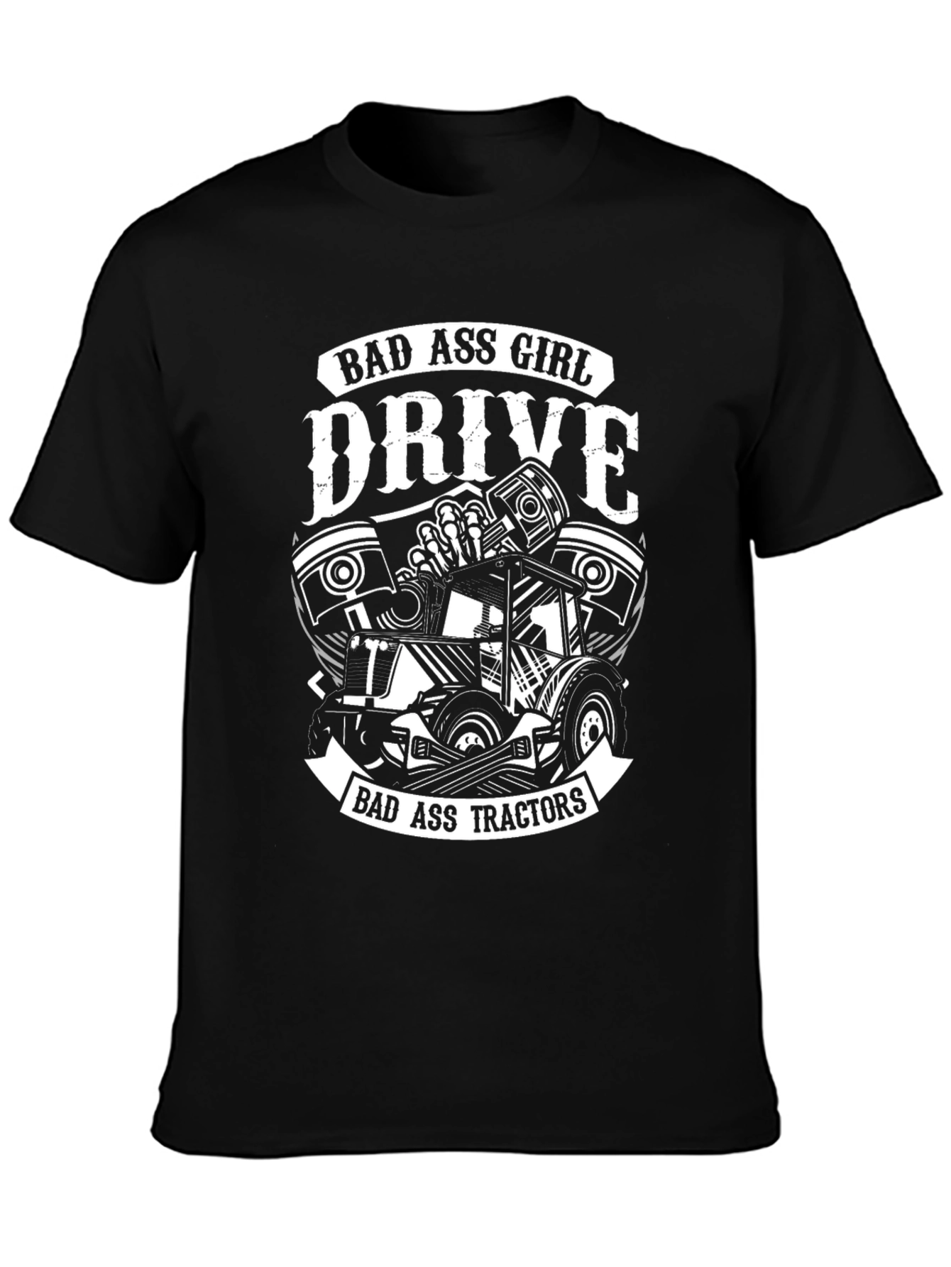Bad Ass Girl Drive Tractors Black Tee