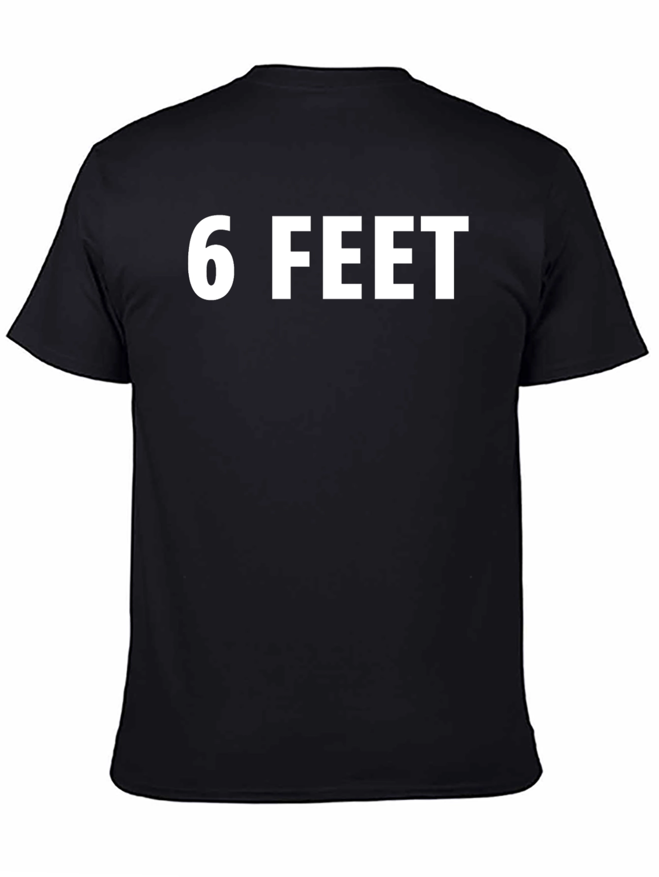 6 Feet Graphic Tee - Social Distancing T-Shirt