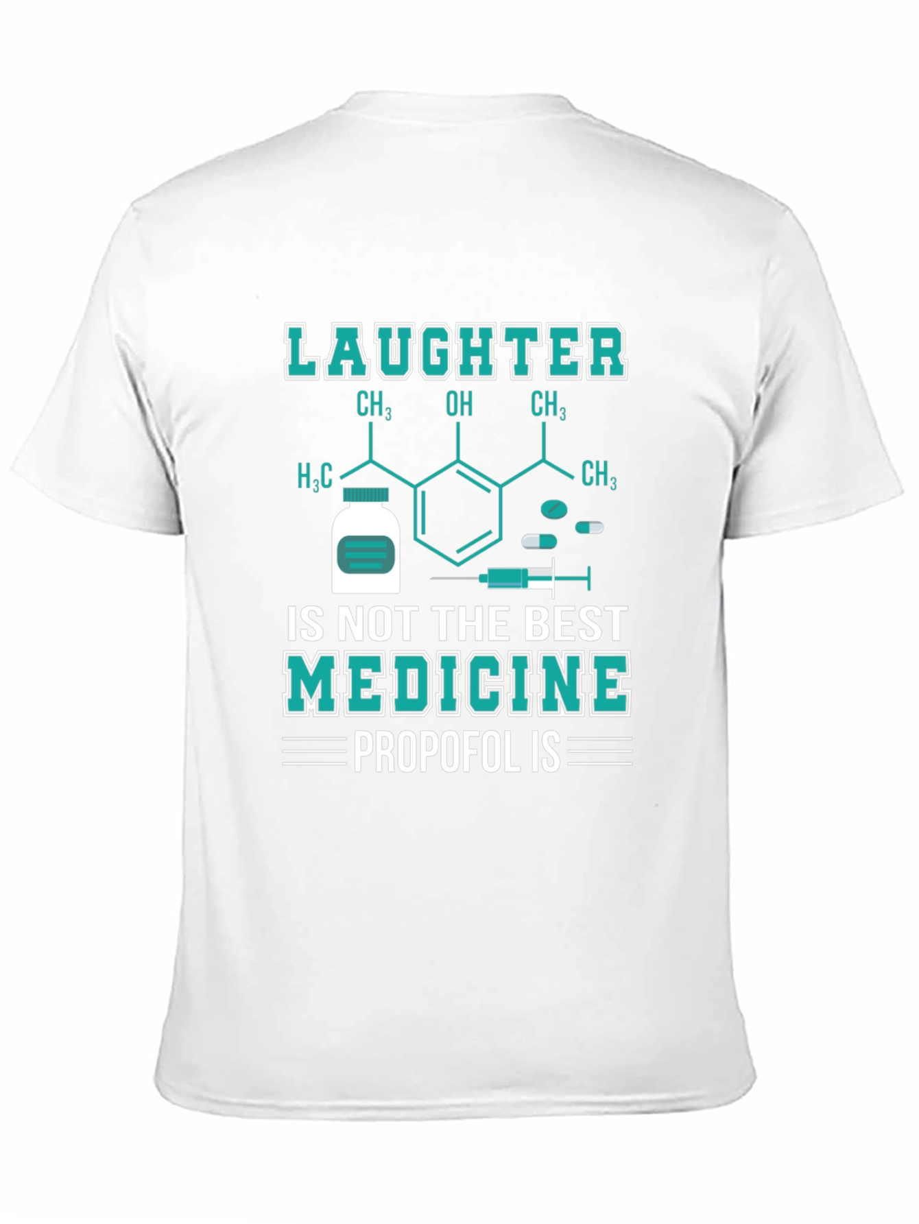 Propofol Is The Best Medicine T-Shirt