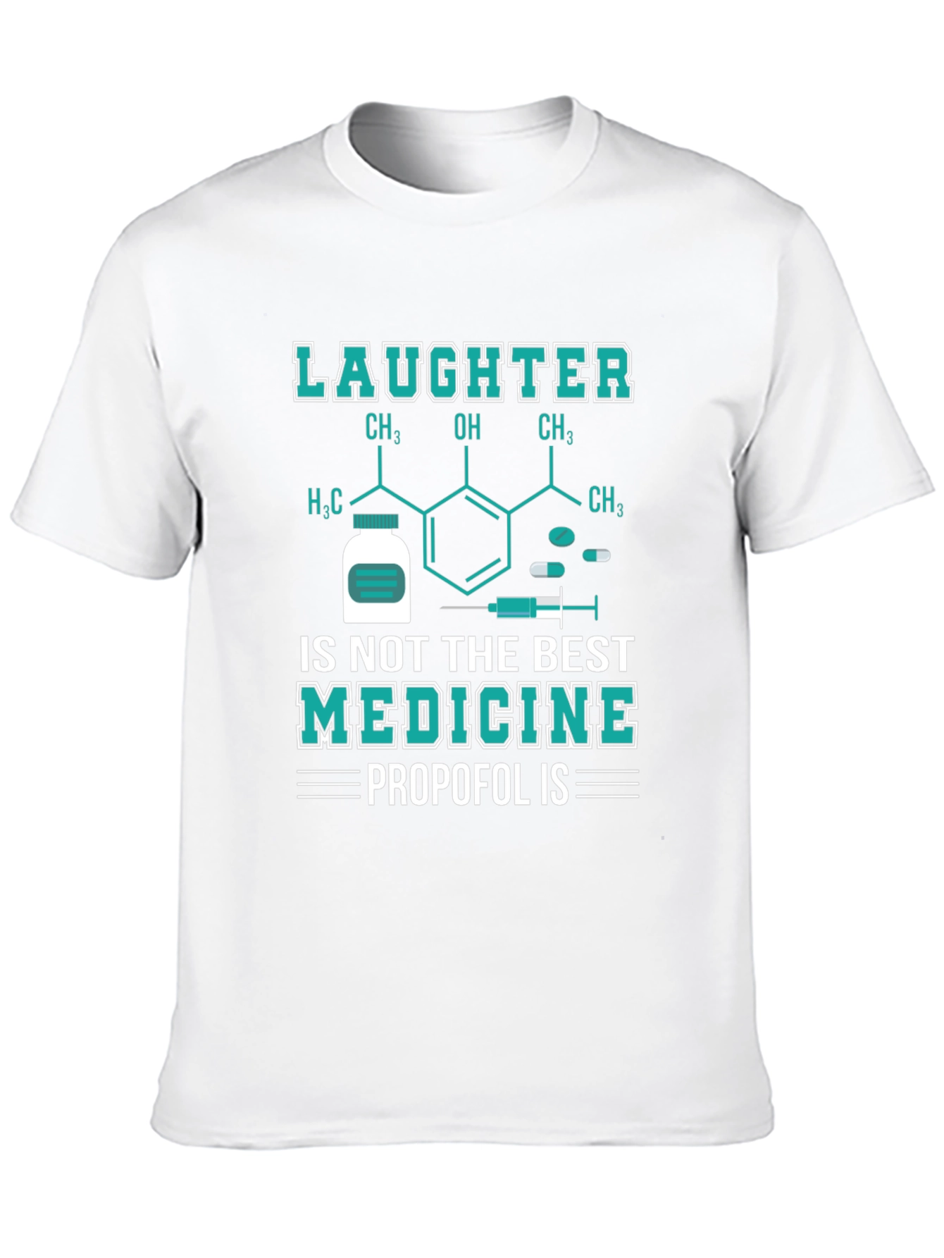 Propofol Is The Best Medicine T-Shirt