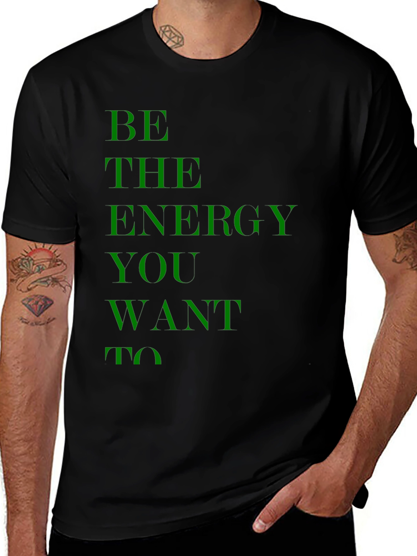 Be the Energy You Want To Black T-Shirt