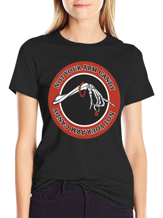 Not Your Arm Candy T-Shirt - Black Cotton Tee