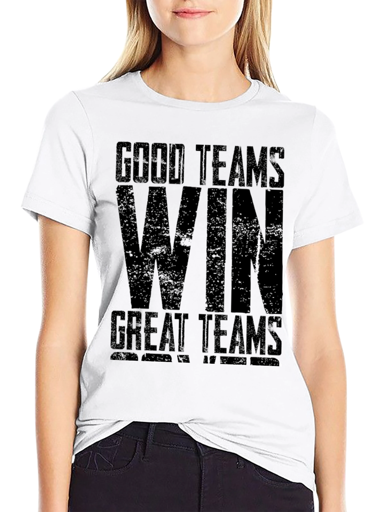 Good Teams Win - Graphic Tee