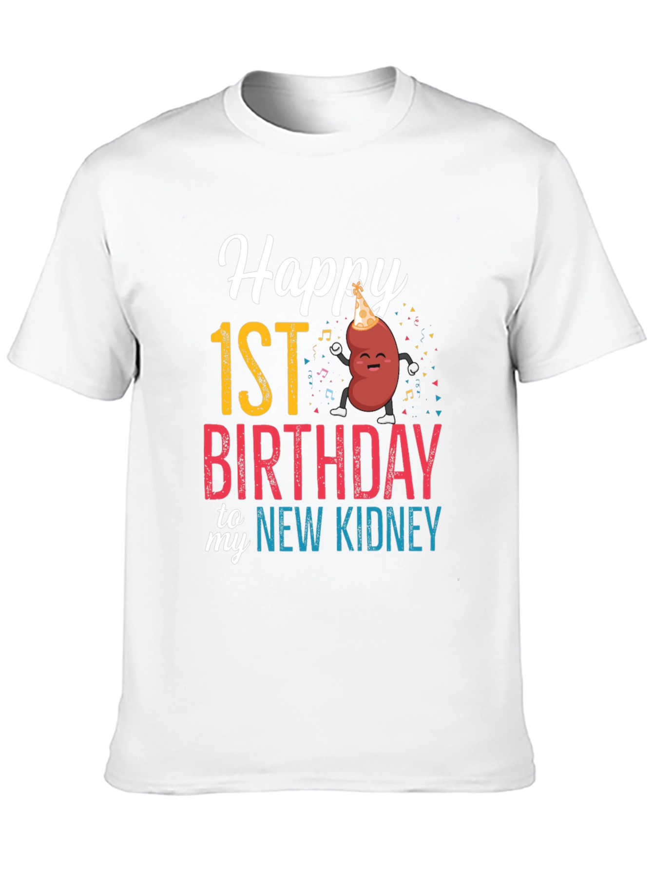 Happy 1st Birthday New Kidney Graphic Tee