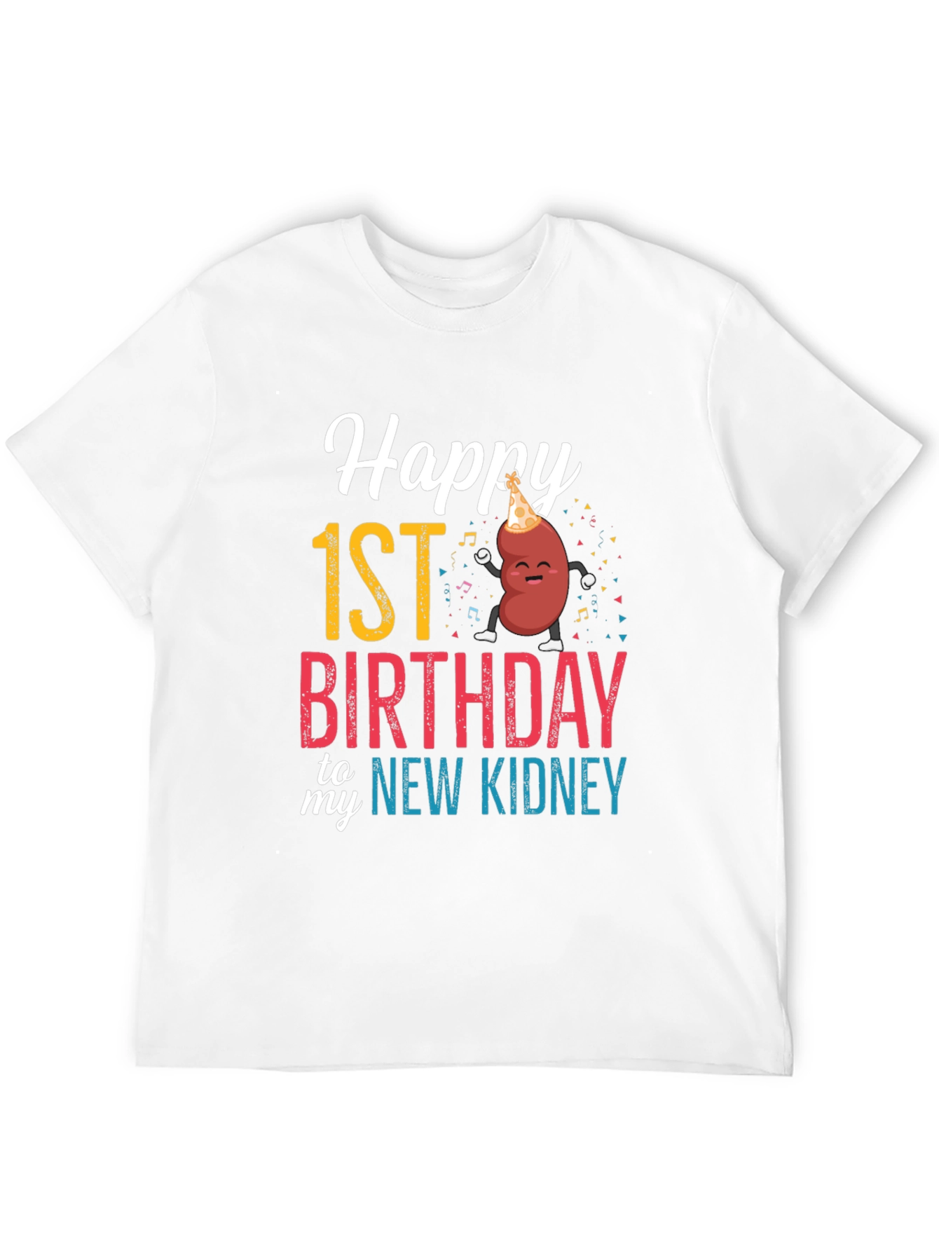 Happy 1st Birthday New Kidney Graphic Tee