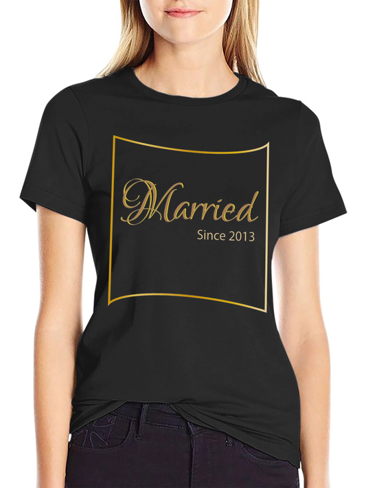Married Since 2013 Black Graphic T-Shirt