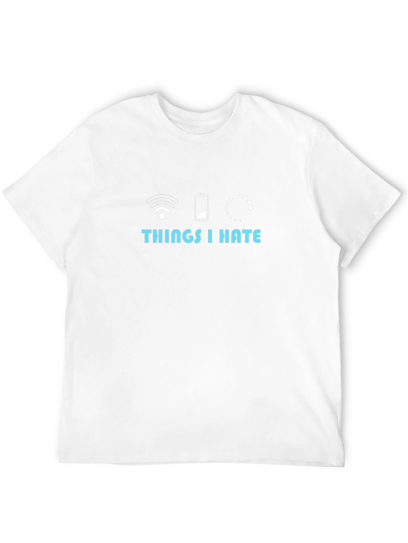 Things I Hate T-Shirt - Funny Geek Tee