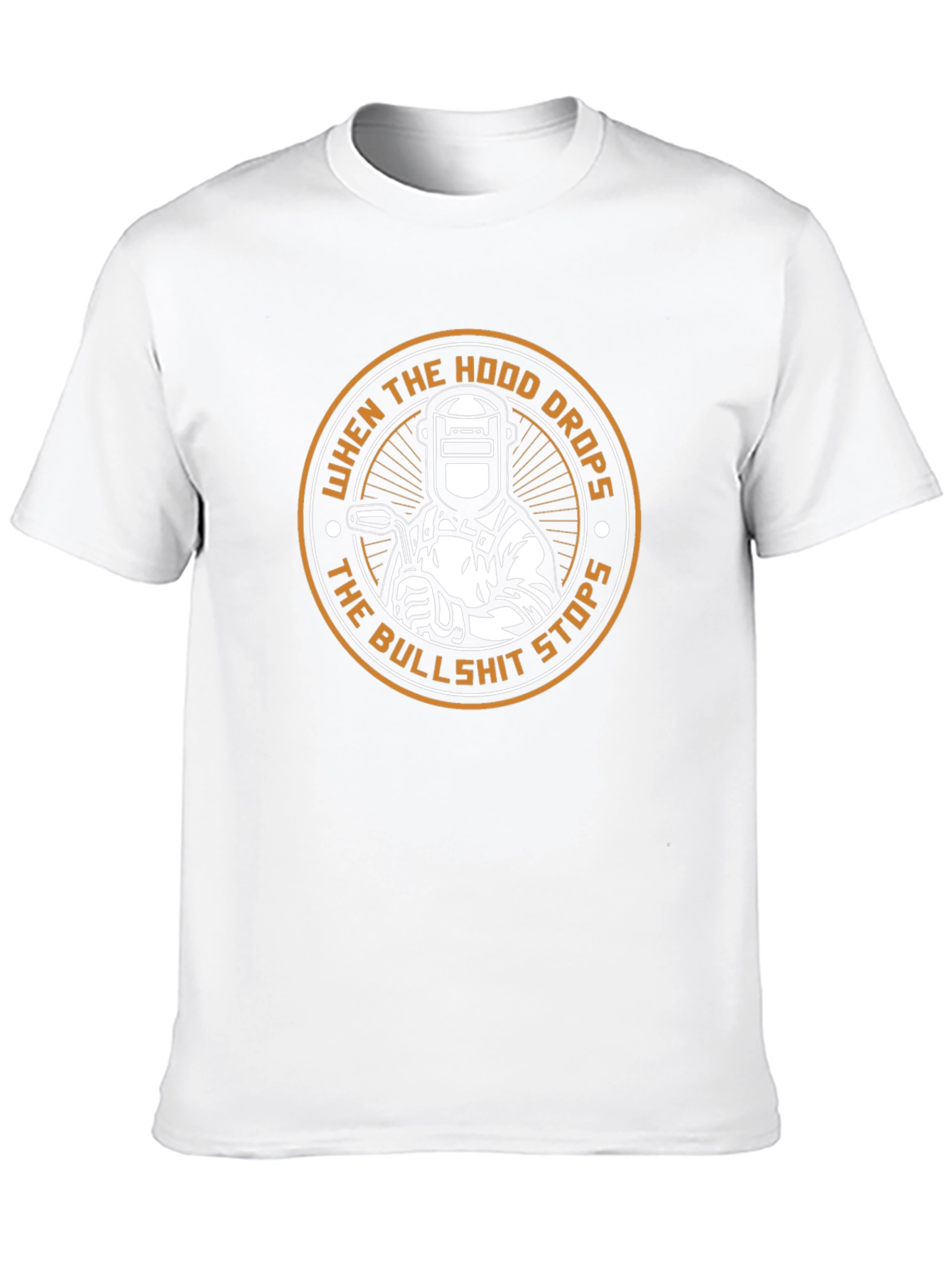 Welder T-Shirt: When the Hood Drops