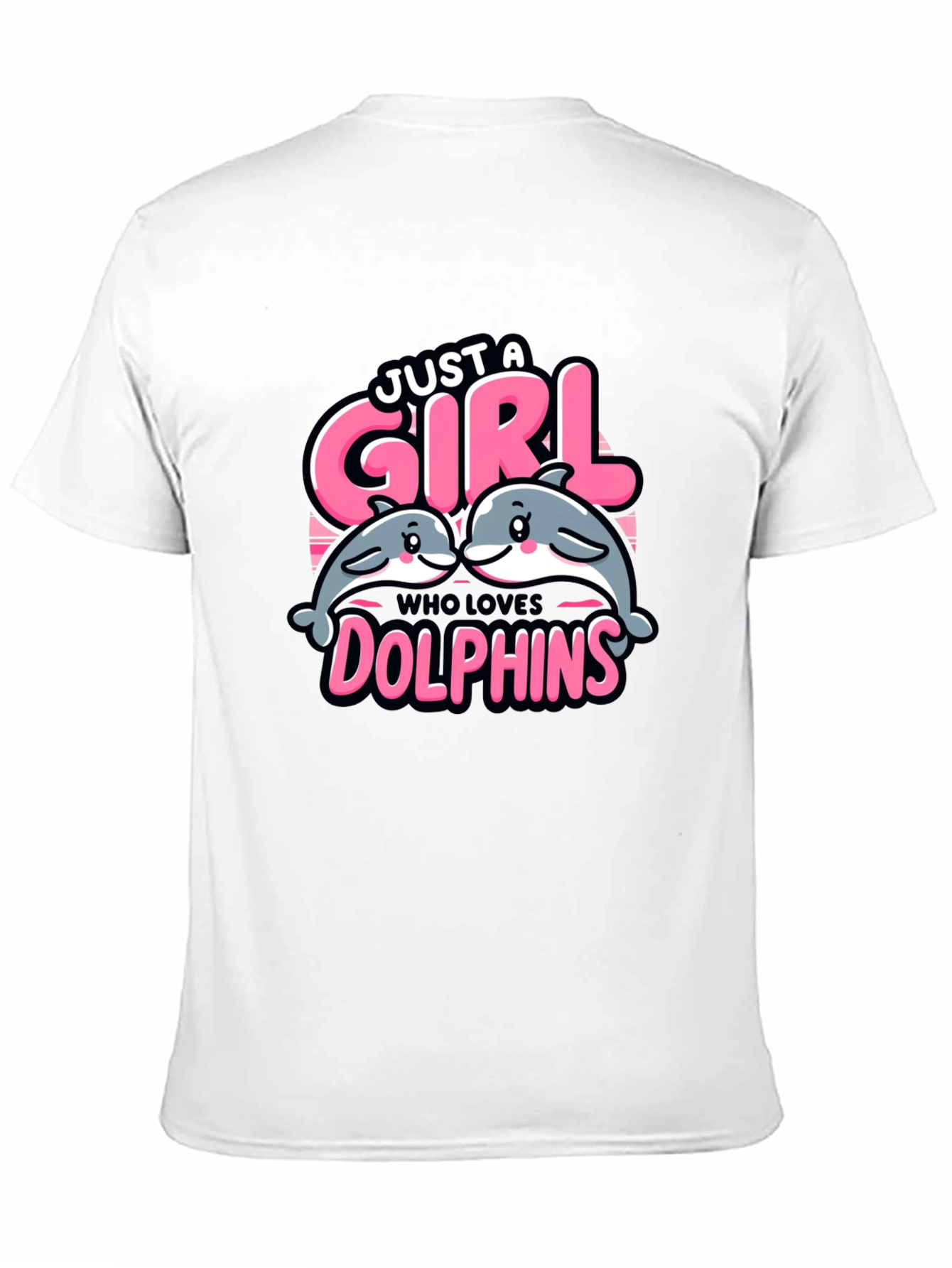 Just A Girl Who Loves Dolphins T-Shirt
