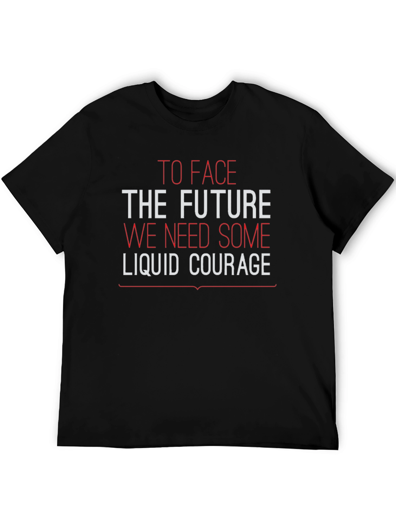 Liquid Courage Graphic T-Shirt