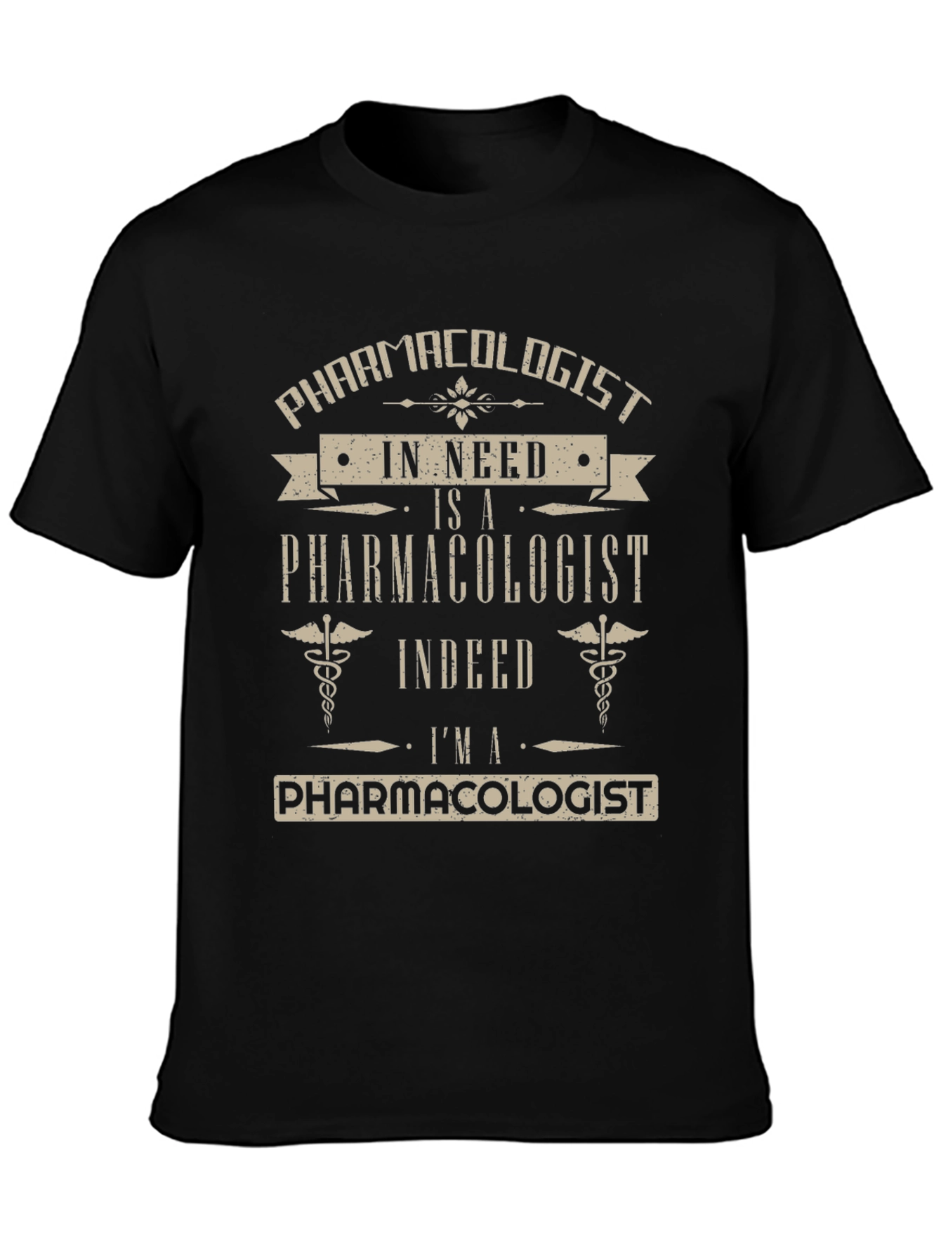 Pharmacologist T-Shirt - Funny Job Pride Tee