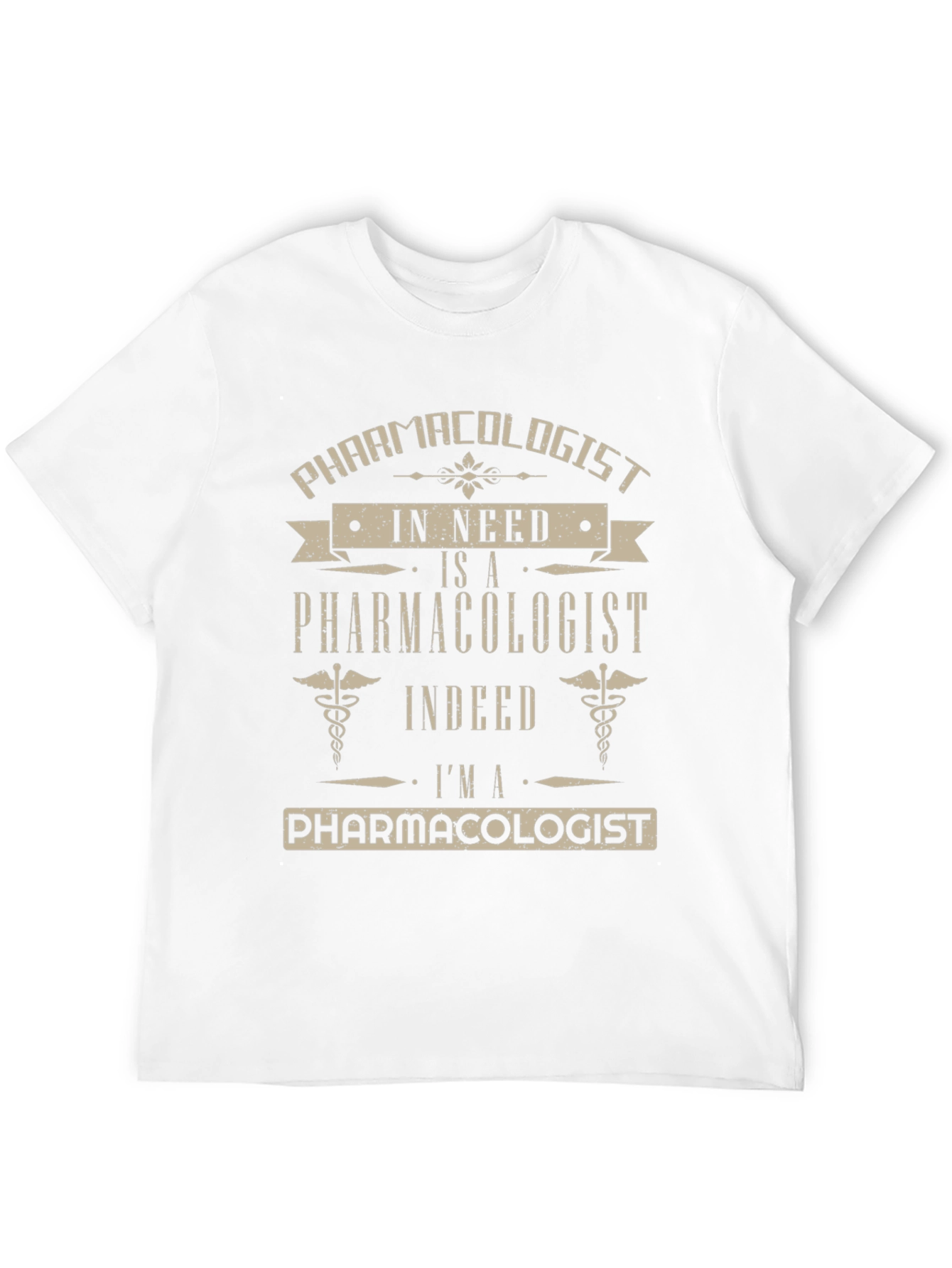Pharmacologist T-Shirt - Funny Job Pride Tee