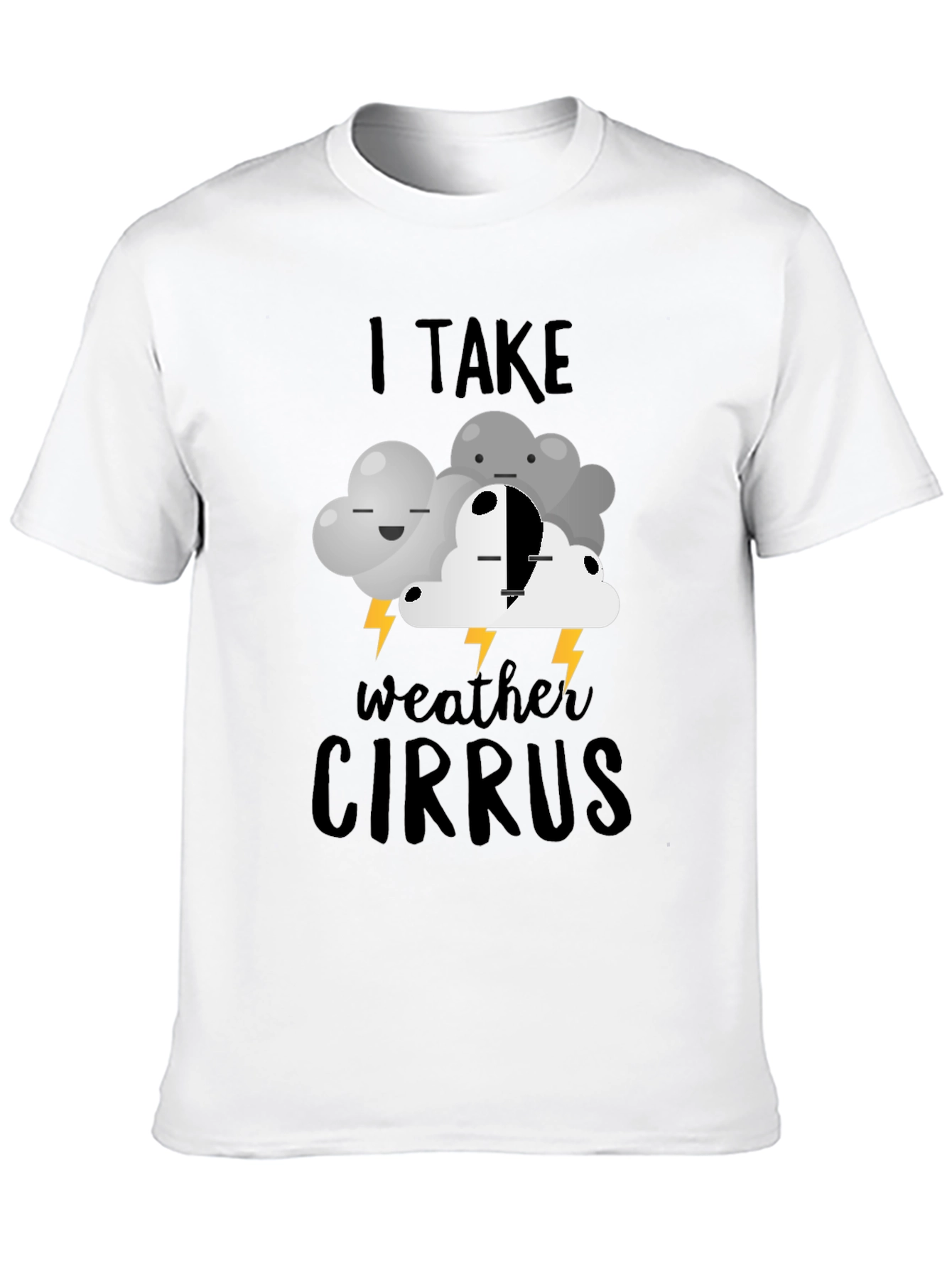 I Take Weather Cirrus T-Shirt | Funny Cloud Design