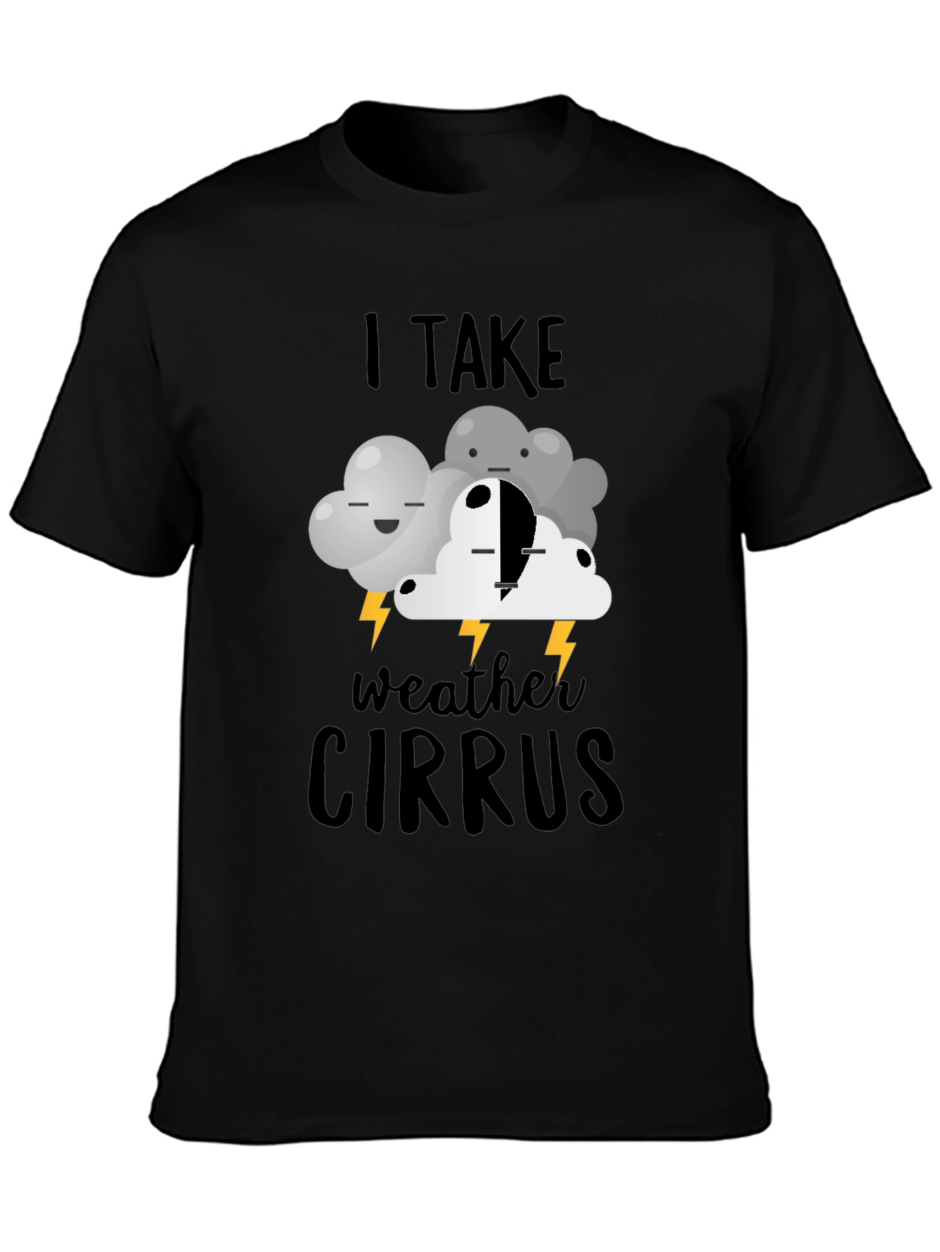 I Take Weather Cirrus T-Shirt | Funny Cloud Design
